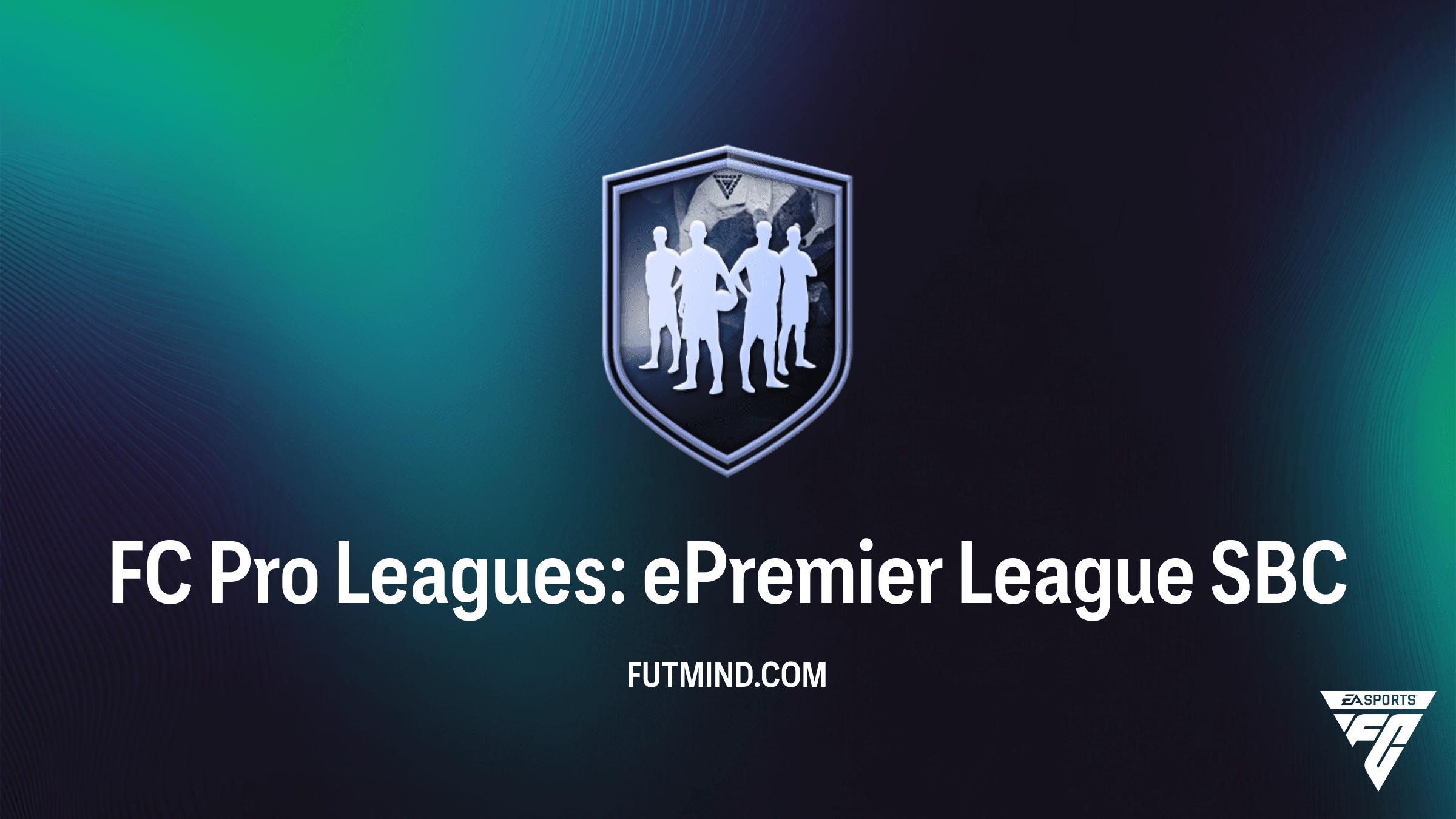 SBC FC Pro Leagues: ePremier League - Como Completar e Analise das Recompensas