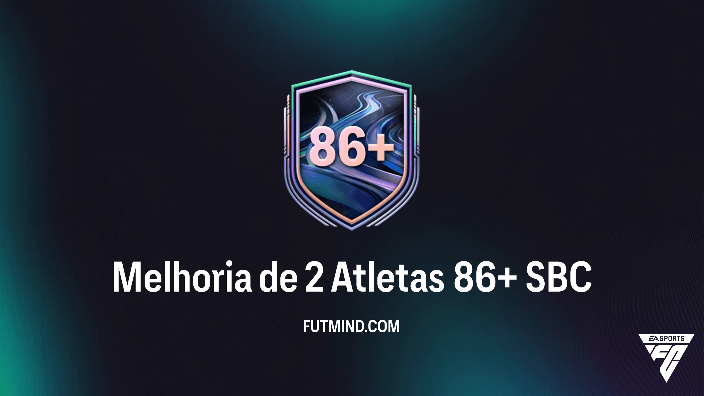 SBC Melhoria de 2 Atletas 86+: Guia Completo, Requisitos e Vale a Pena?