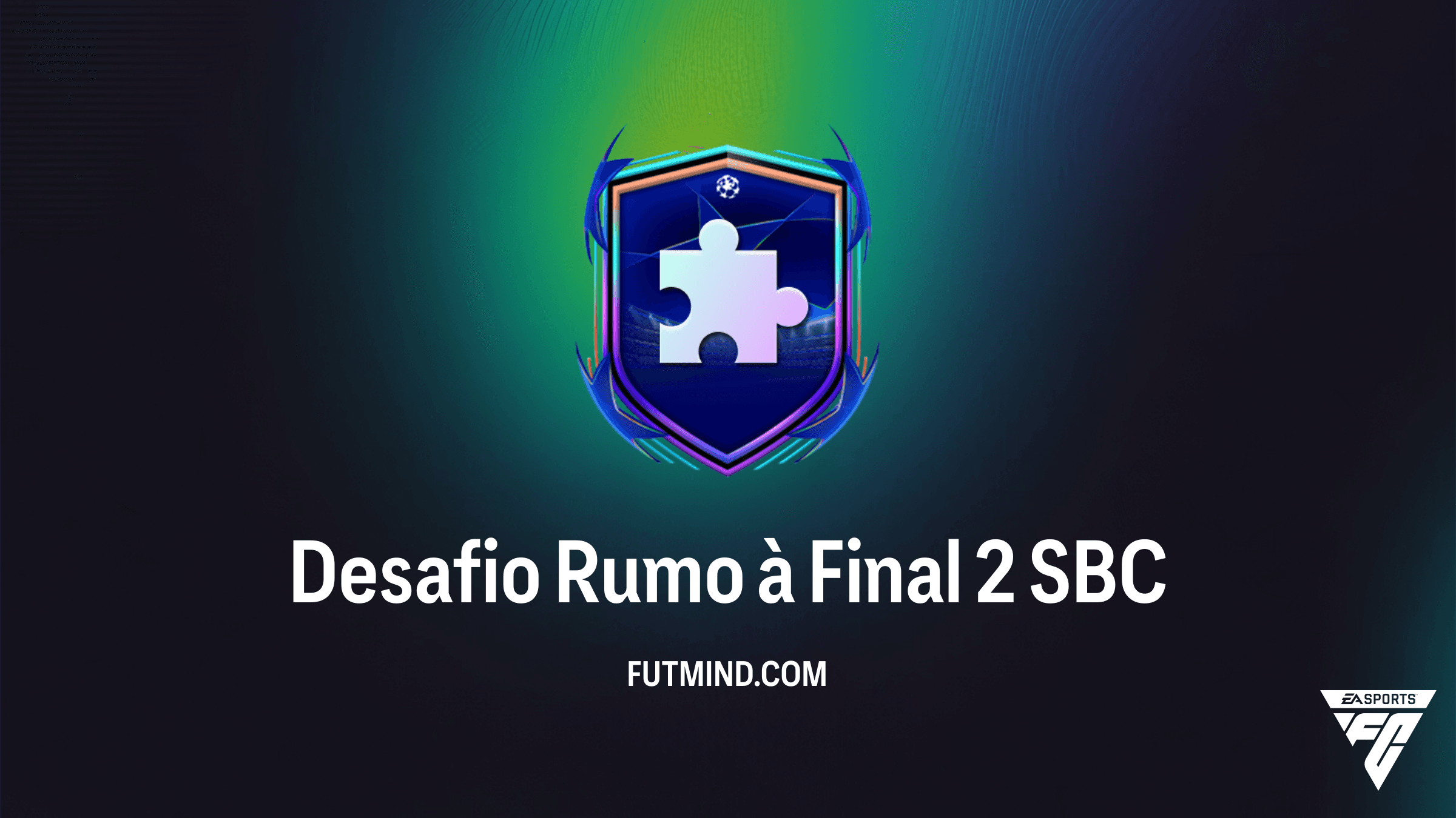 Como Completar o SBC Desafio Rumo à Final 2 no FC 26 Ultimate Team