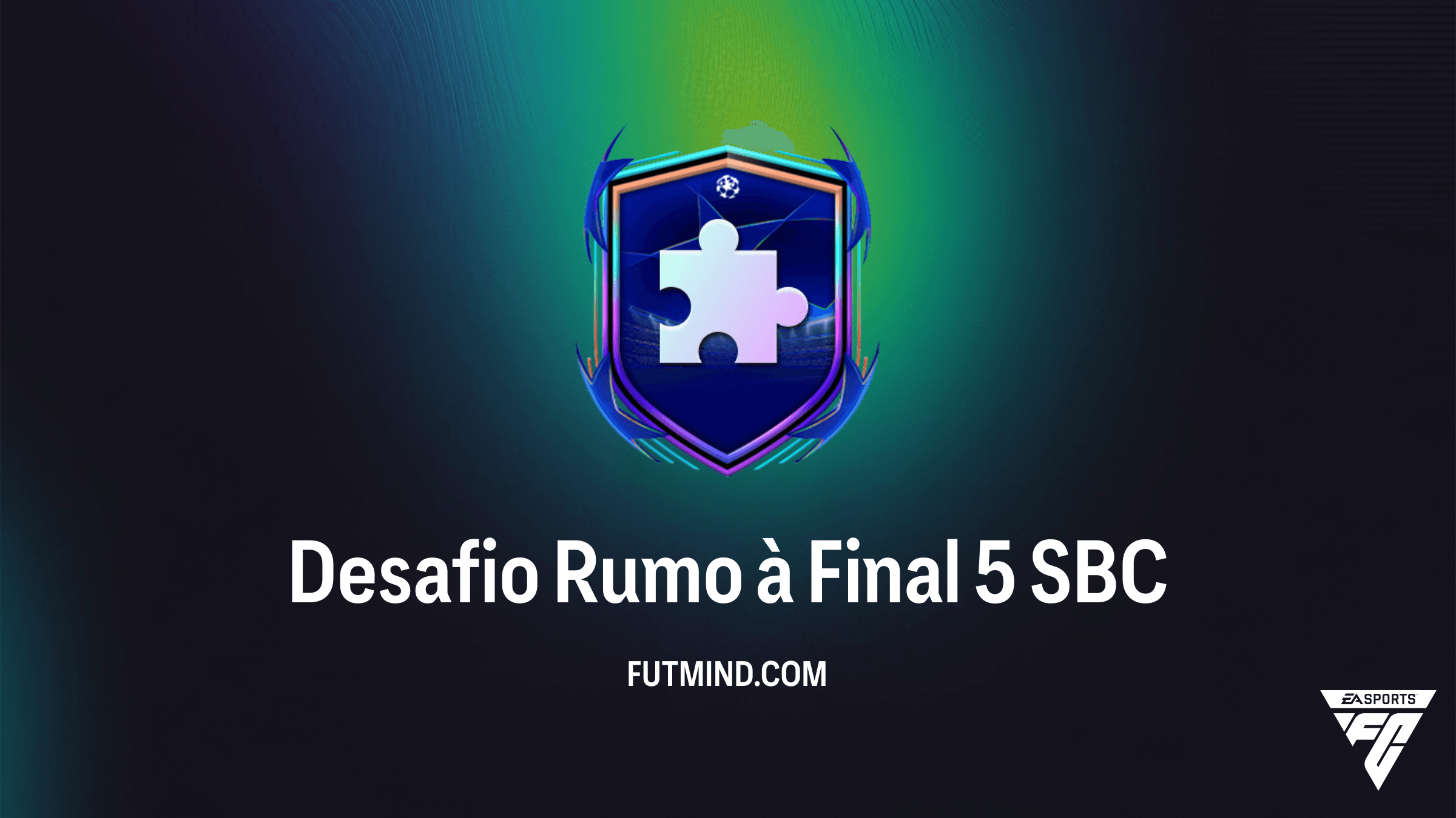 Como completar o SBC Desafio Rumo à Final 5 no FC 26: Vale a Pena?