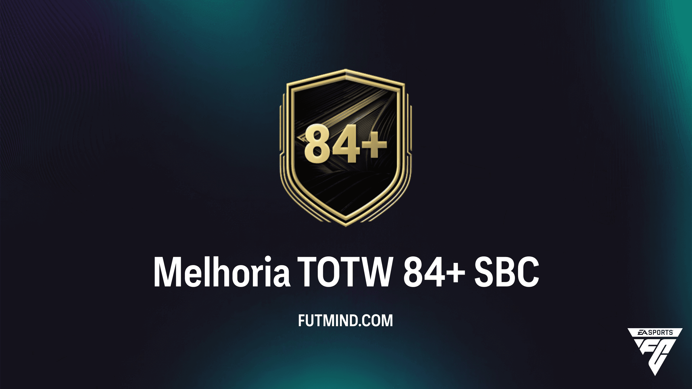 SBC Melhoria TOTW 84+: Como completar e vale a pena no FC 26?