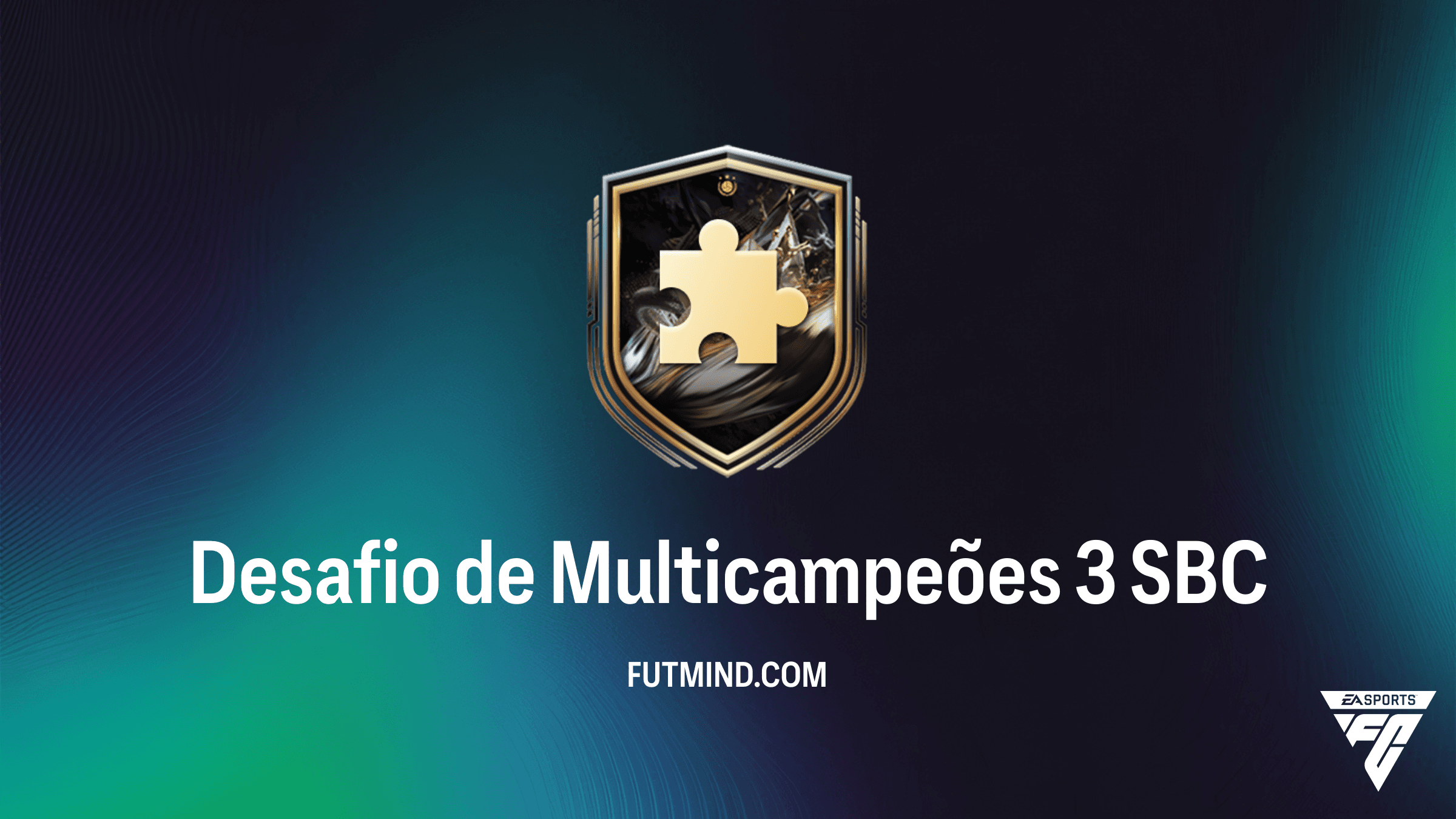 Guia SBC Desafio de Multicampeões 3 no FC 26: Requisitos e Vale a Pena?