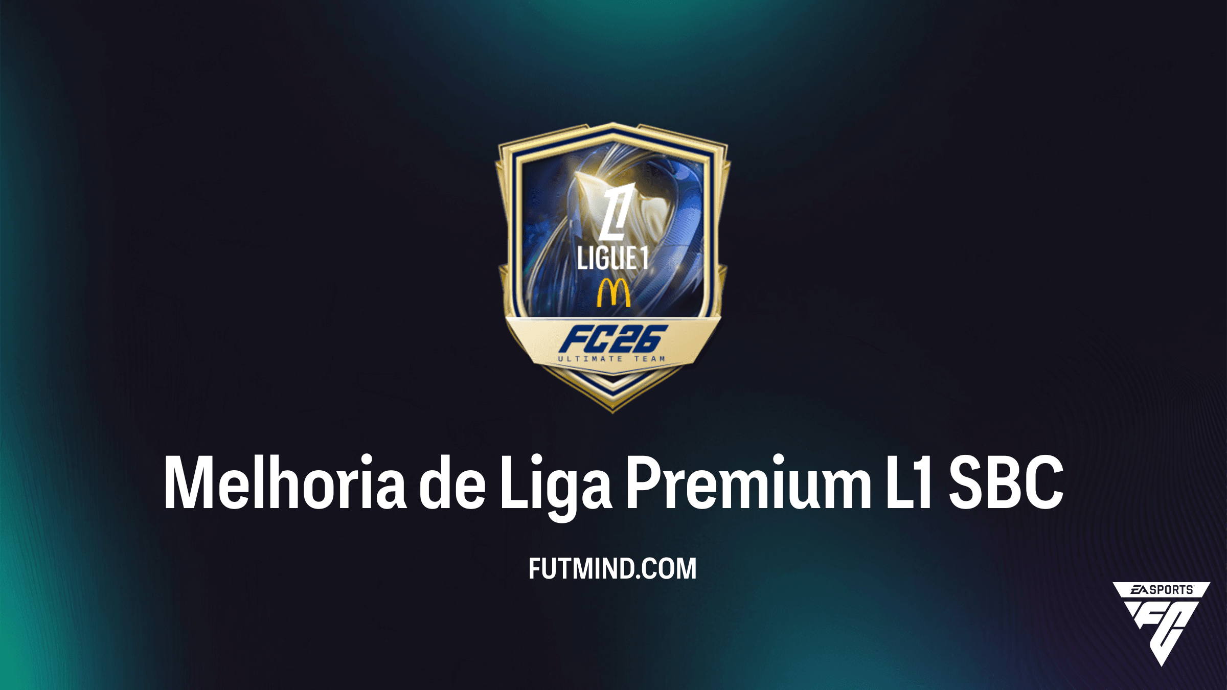 Melhoria de Liga Premium L1: Vale a Pena Completar este SBC no FC 26?