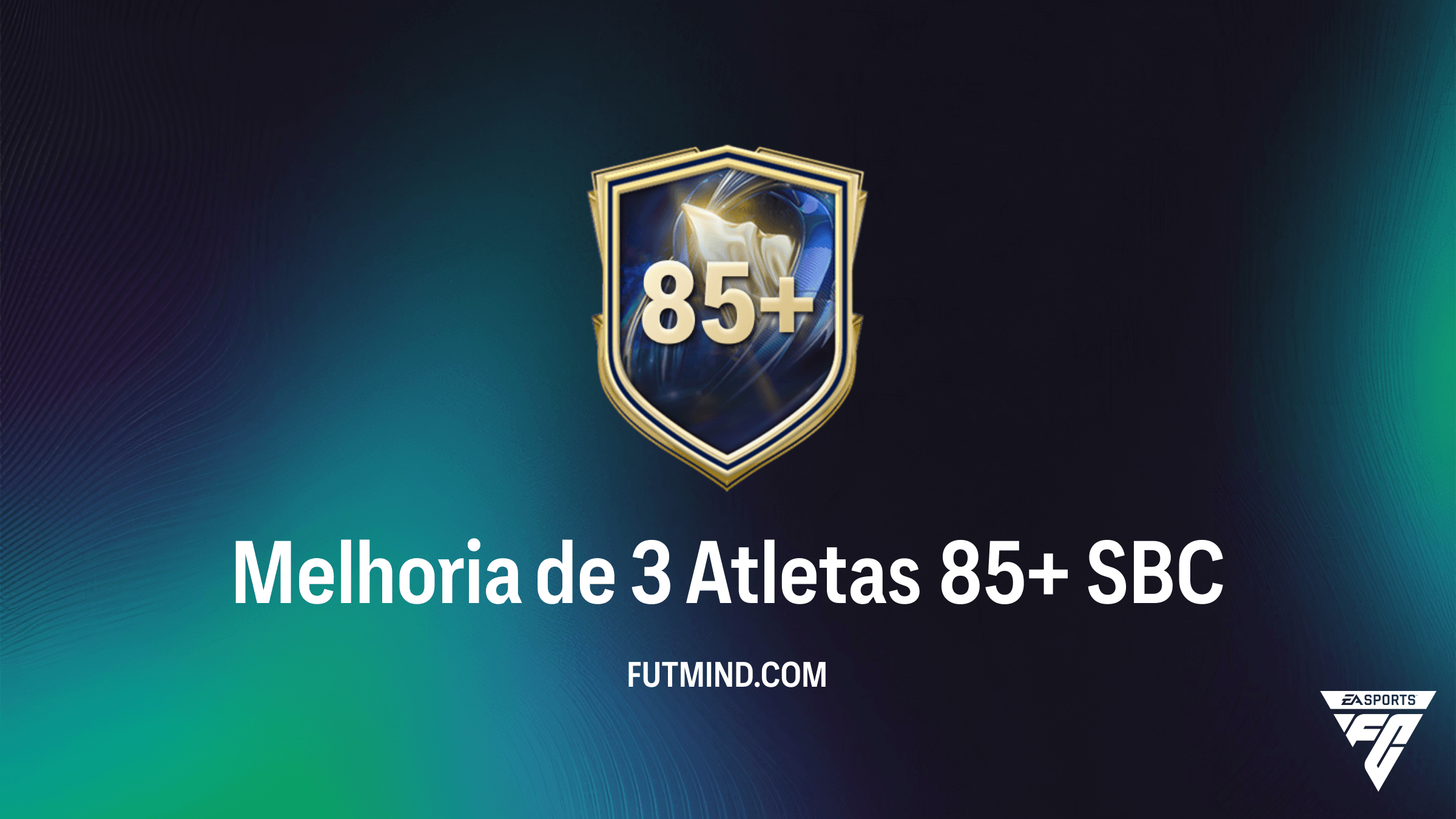Como completar o SBC Melhoria de 3 Atletas 85+ no FC 26 Ultimate Team