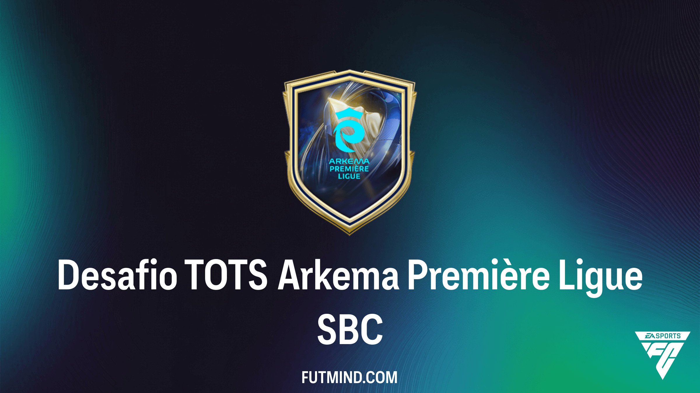 Como completar o Desafio TOTS Arkema Première Ligue no FC 26