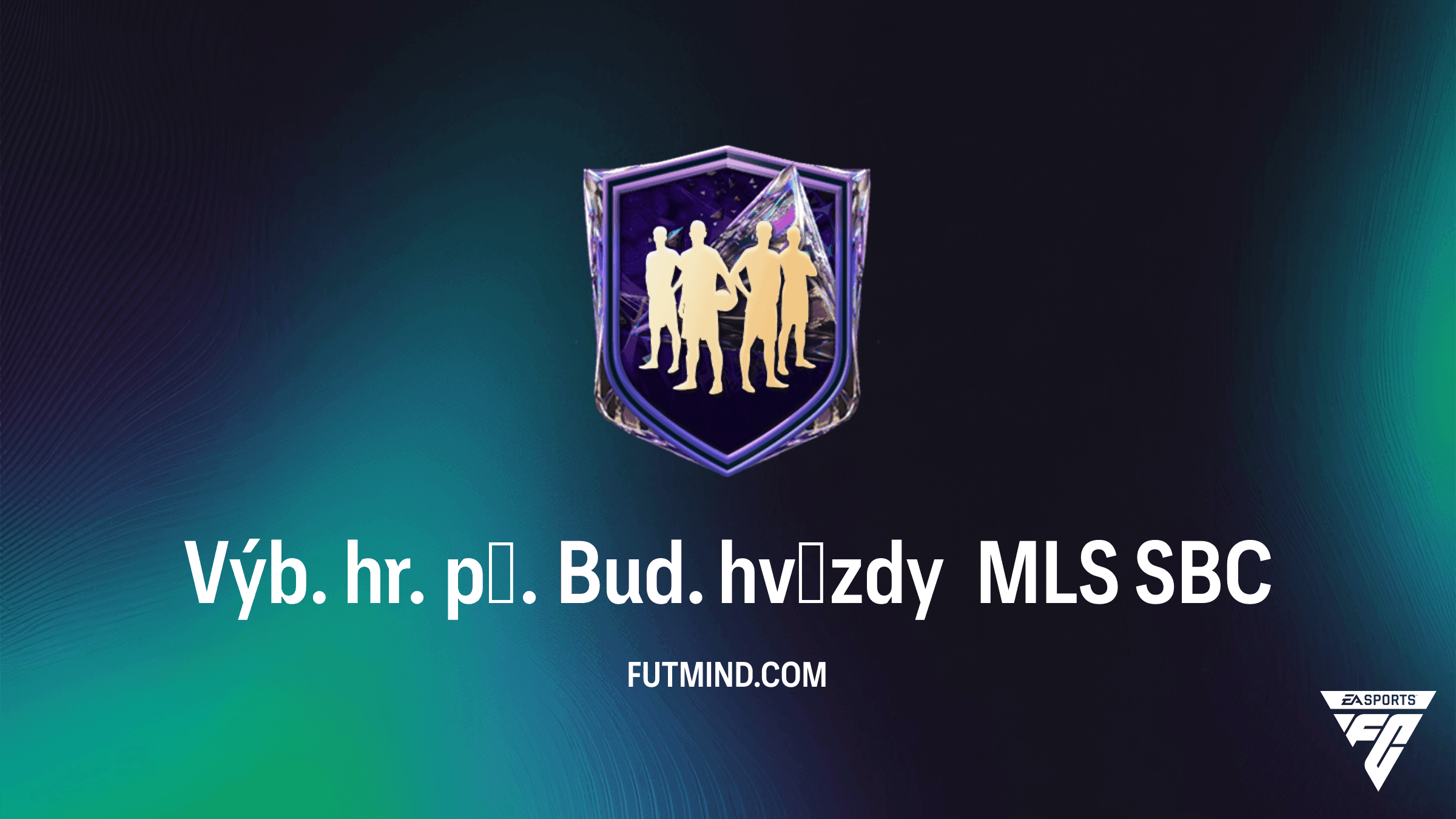 FC 27 Výzva Výb. hr. př. Bud. hvězdy MLS: Kompletní návod, odměny a řešení