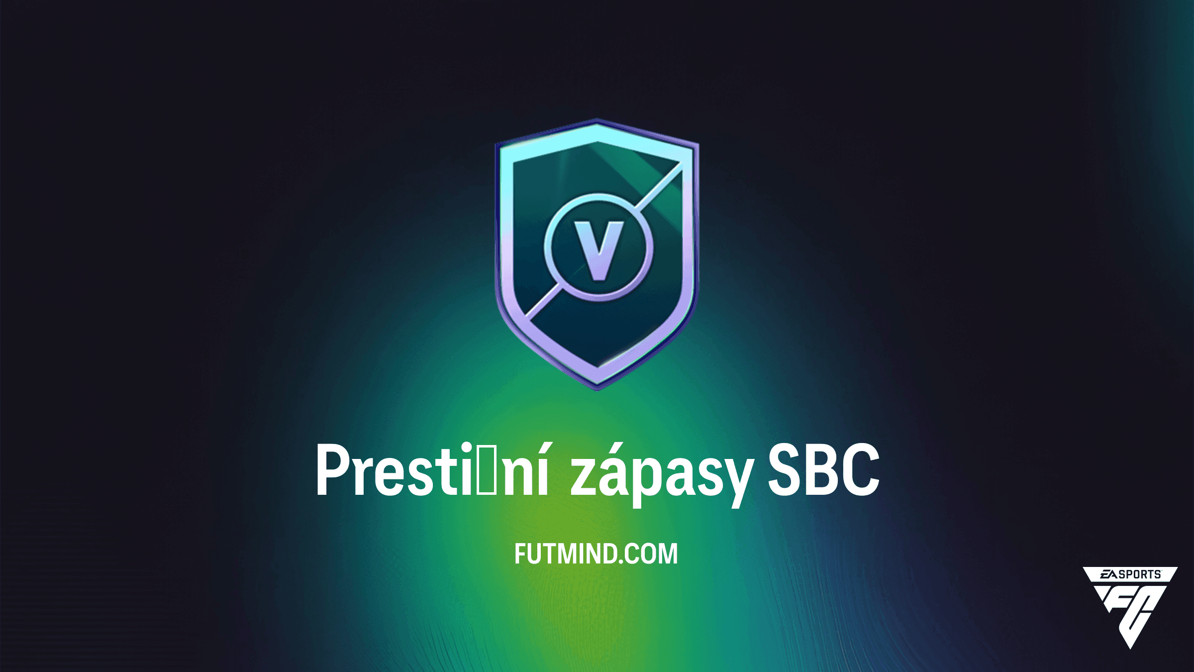 FC 27 Prestižní zápasy VTT: Kompletní návod, řešení a odměny