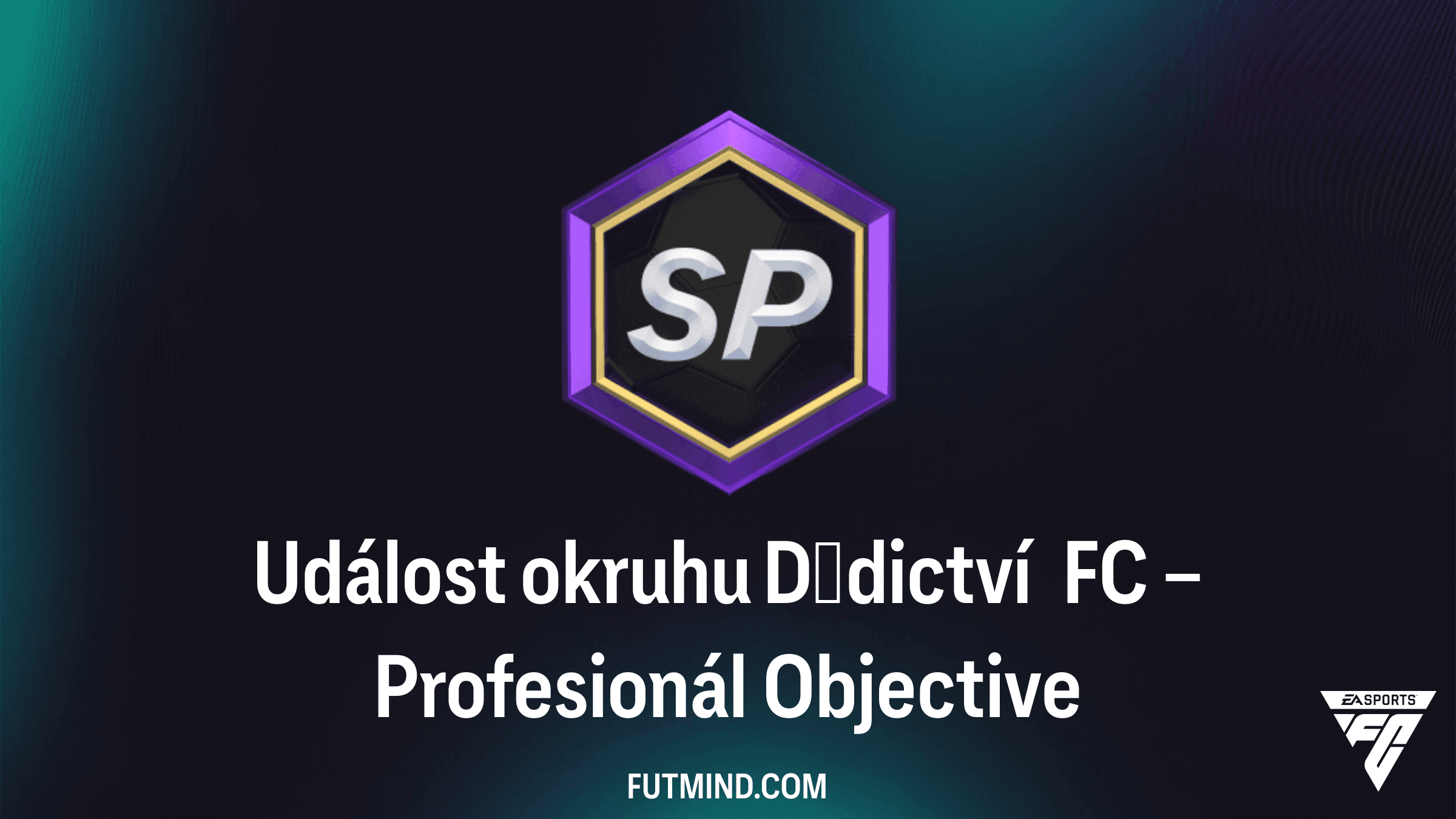 Událost okruhu Dědictví FC – Profesionál: Průvodce úkoly a odměnami v FC 27