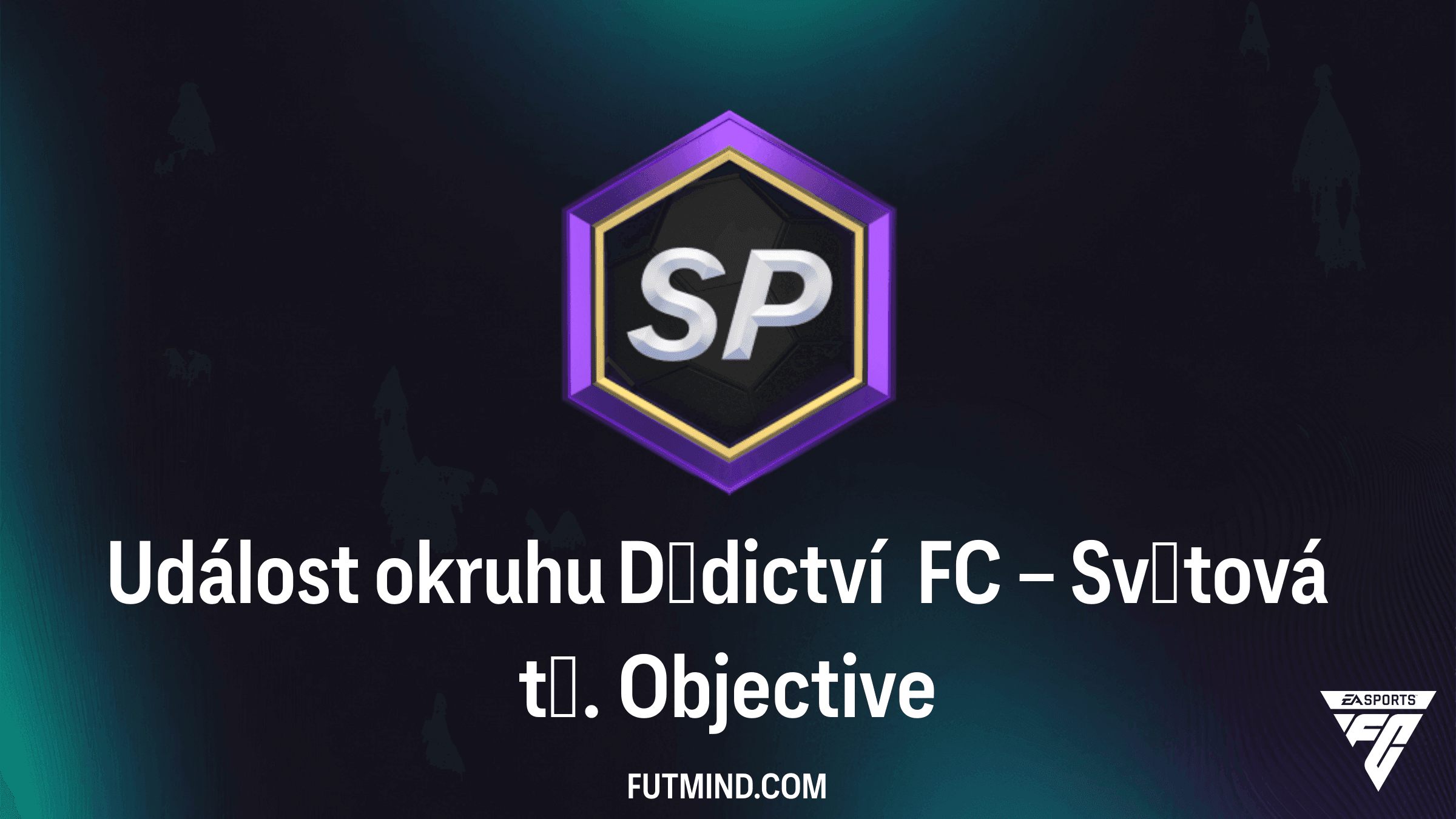 Událost okruhu Dědictví FC – Světová tř. v FC 27 Ultimate Team: Průvodce úkoly a odměnami