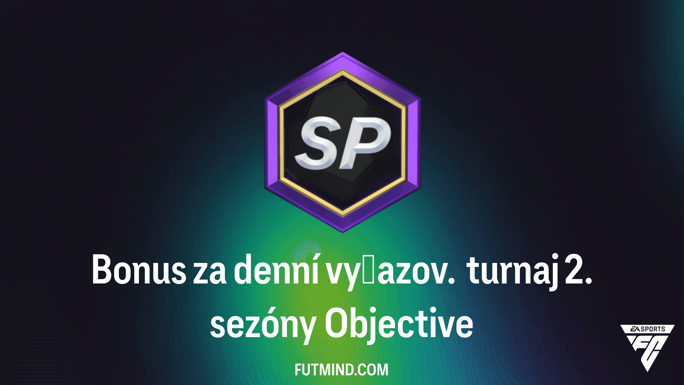 Bonus za denní vyřazov. turnaj 2. sezóny: Kompletní průvodce úkoly a odměnami v FC 27