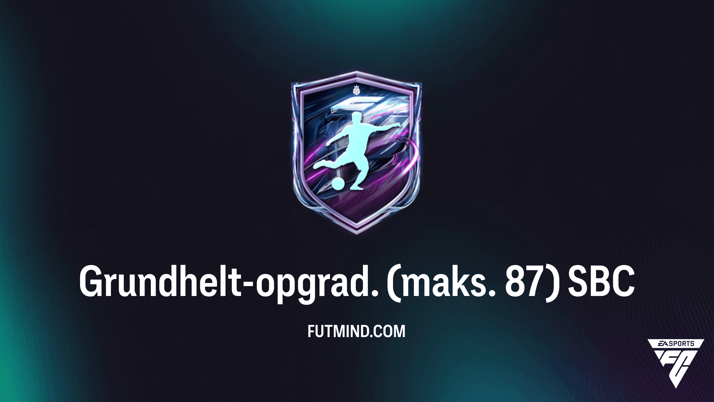 Grundhelt-opgrad. (maks. 87) BETU - Krav, Pris og Belønninger i FC 27