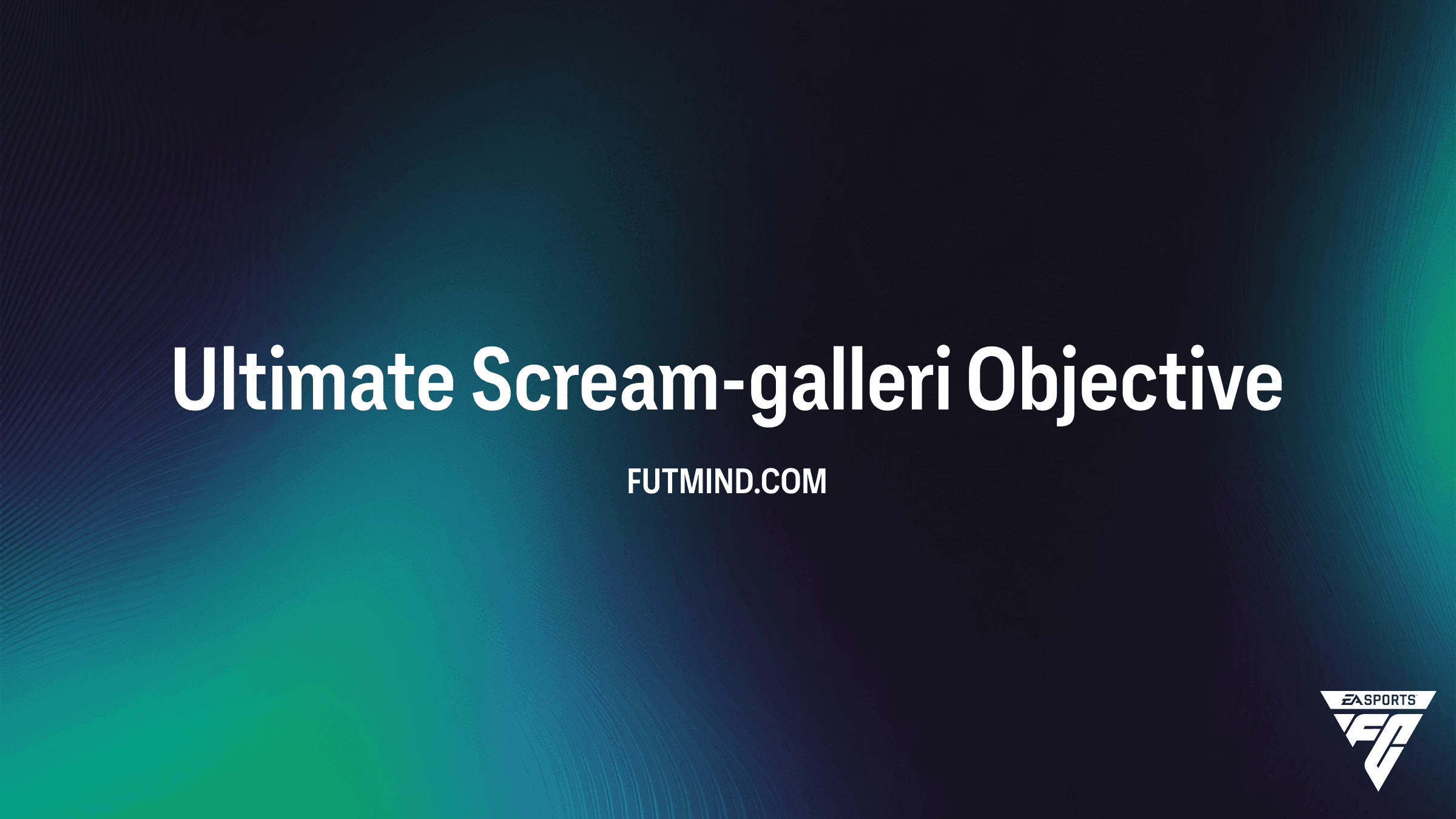 Ultimate Scream-galleri Målsætninger i FC 27: Præmier og Guide