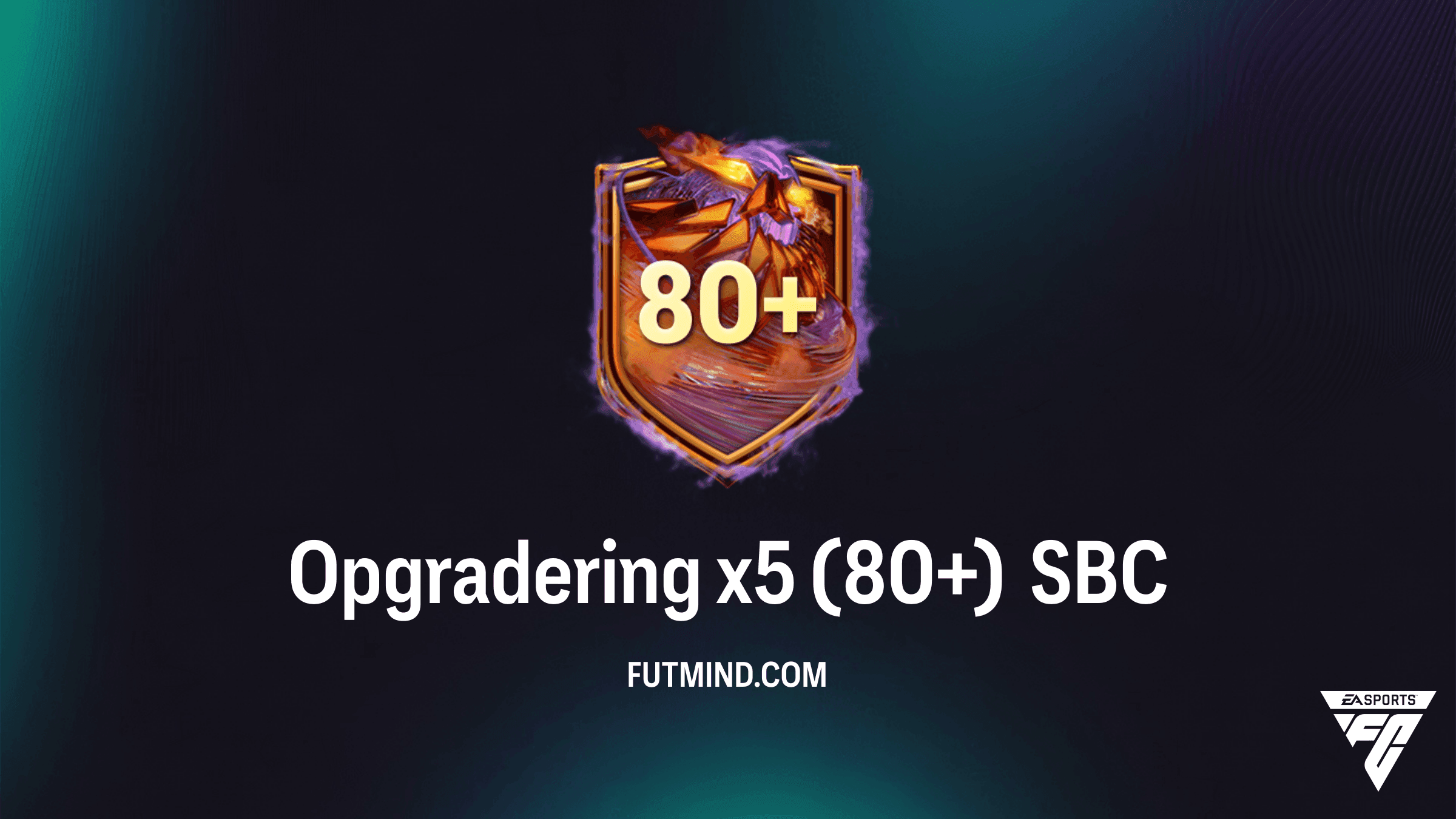 FC 27 Opgradering x5 (80+) BETU: Guide, Krav og Belønninger