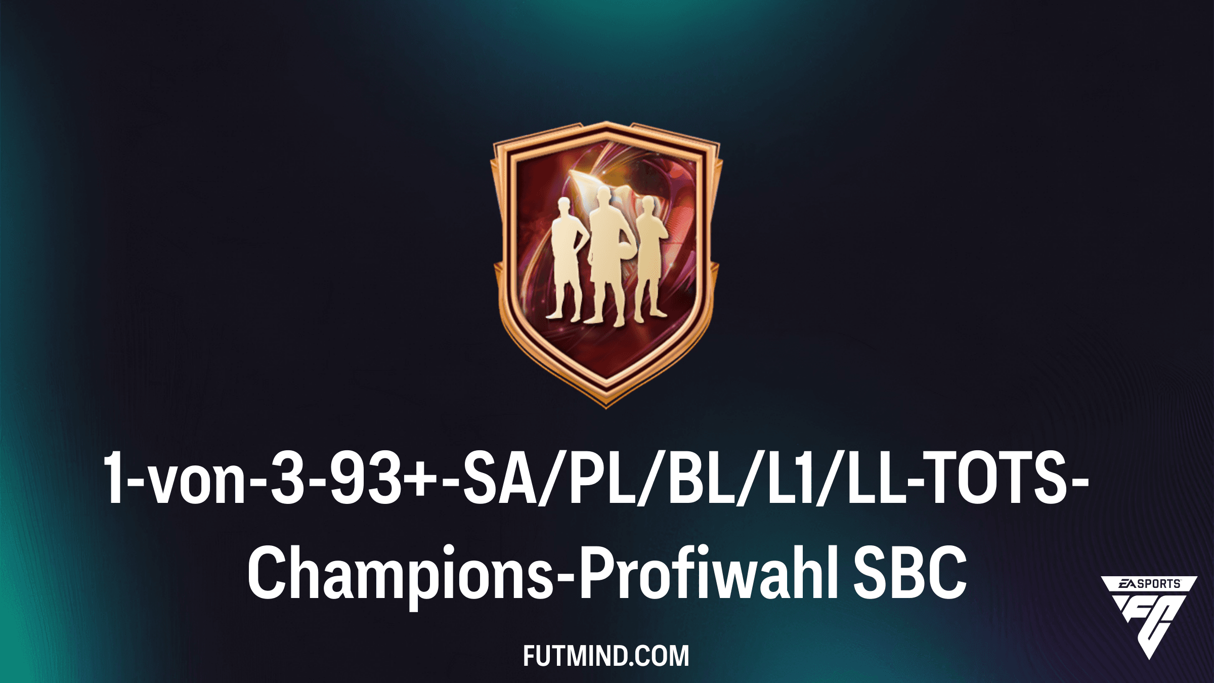 1-von-3-93+-SA/PL/BL/L1/LL-TOTS-Champions-Profiwahl: Alles zur neuen FC 26 SBC
