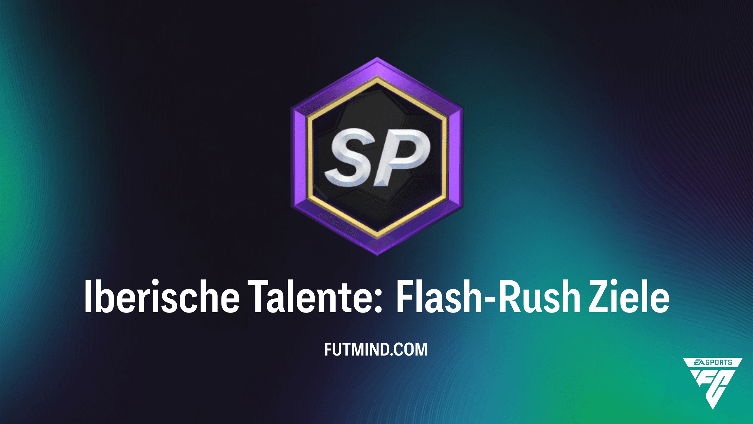 FC 26: Iberische Talente: Flash-Rush - Alle Aufgaben und Belohnungen im Überblick