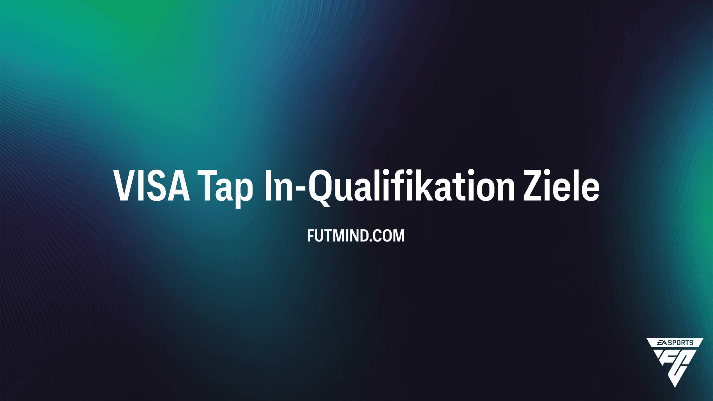 FC 26: VISA Tap In-Qualifikation – So schaltest du die Belohnungen frei