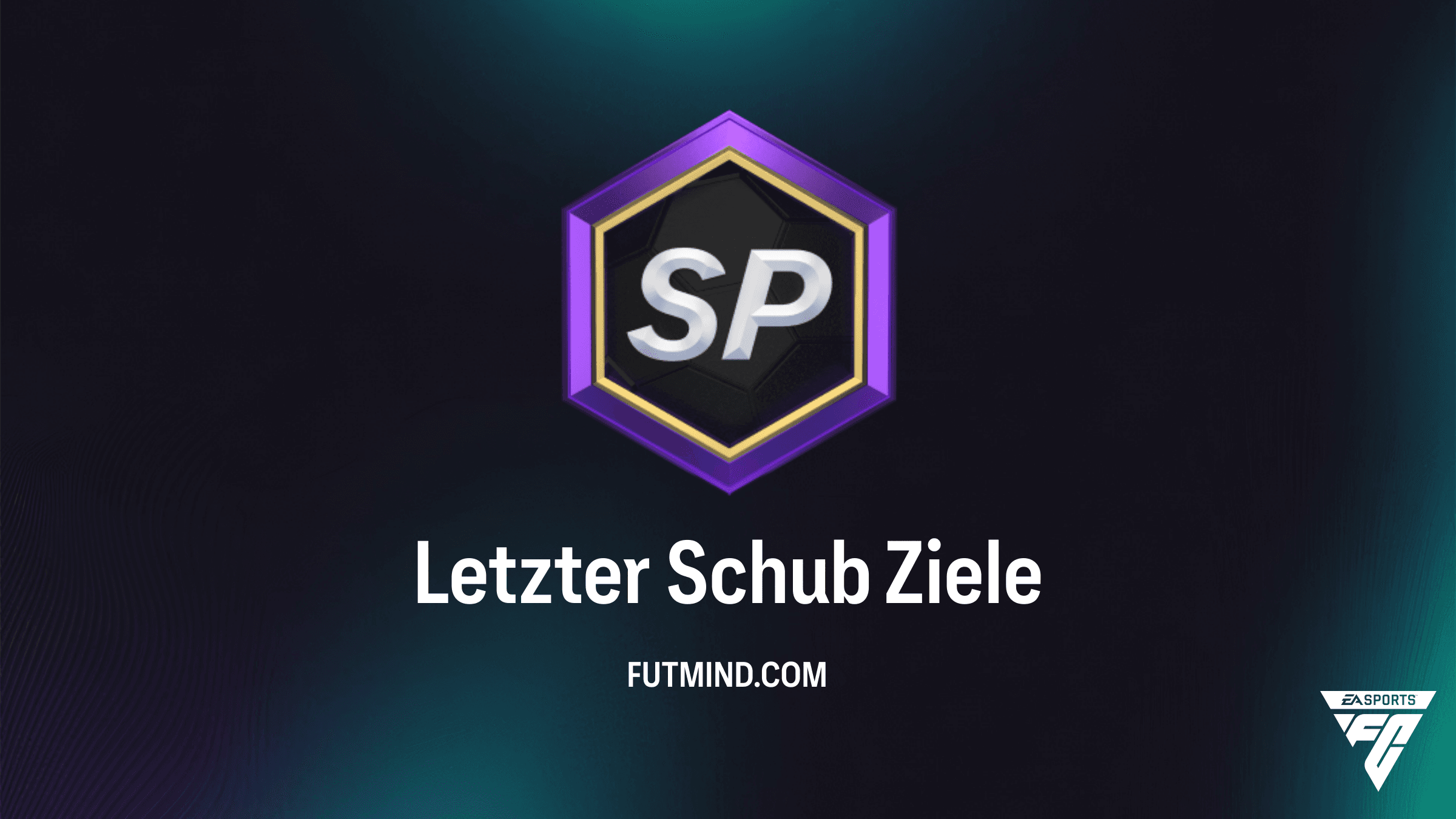 FC 26 Letzter Schub Objective: So sicherst du dir schnell zusätzliche SP