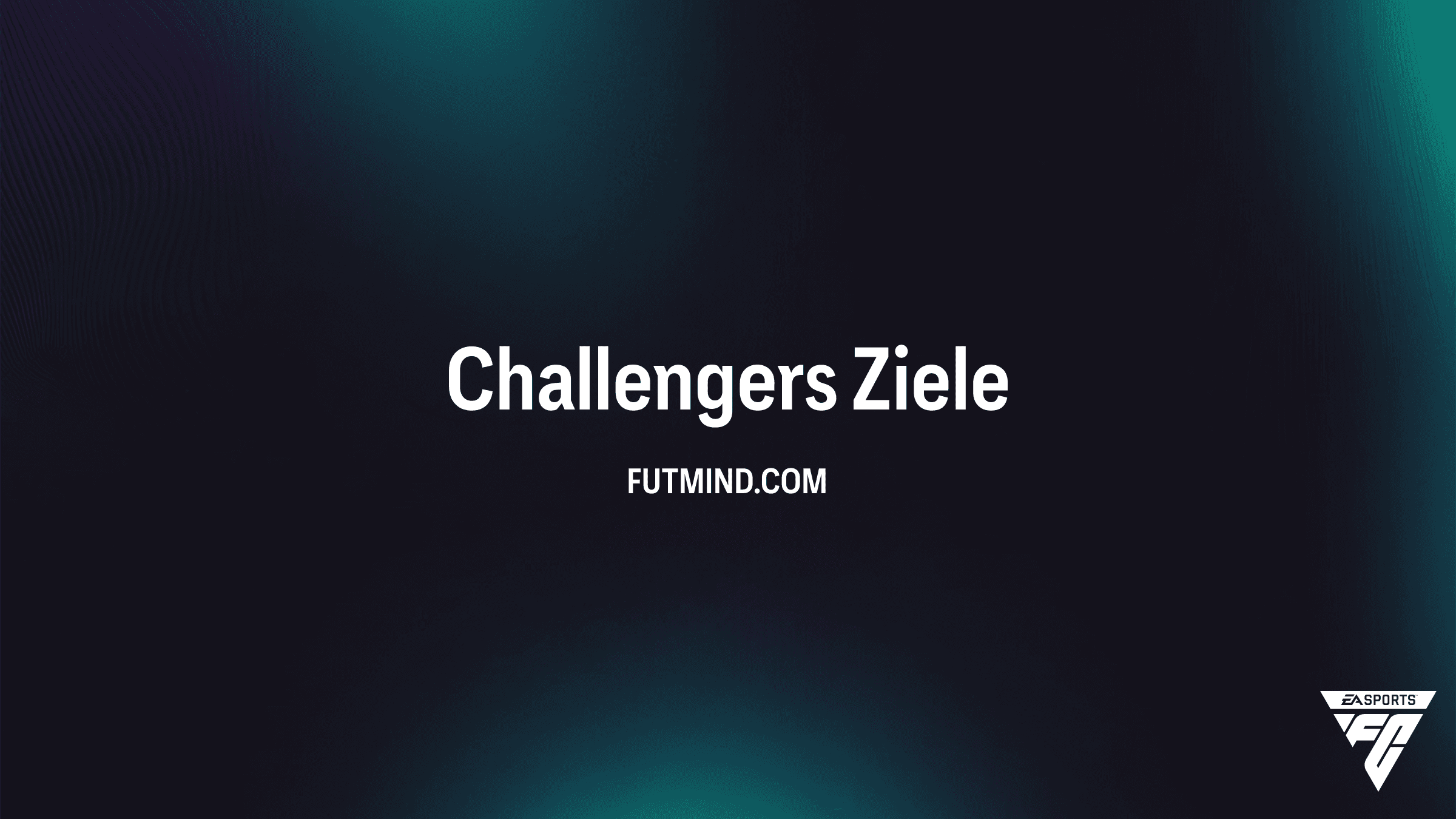 FC 26 Challengers Objective: Alle Aufgaben und Belohnungen im Überblick