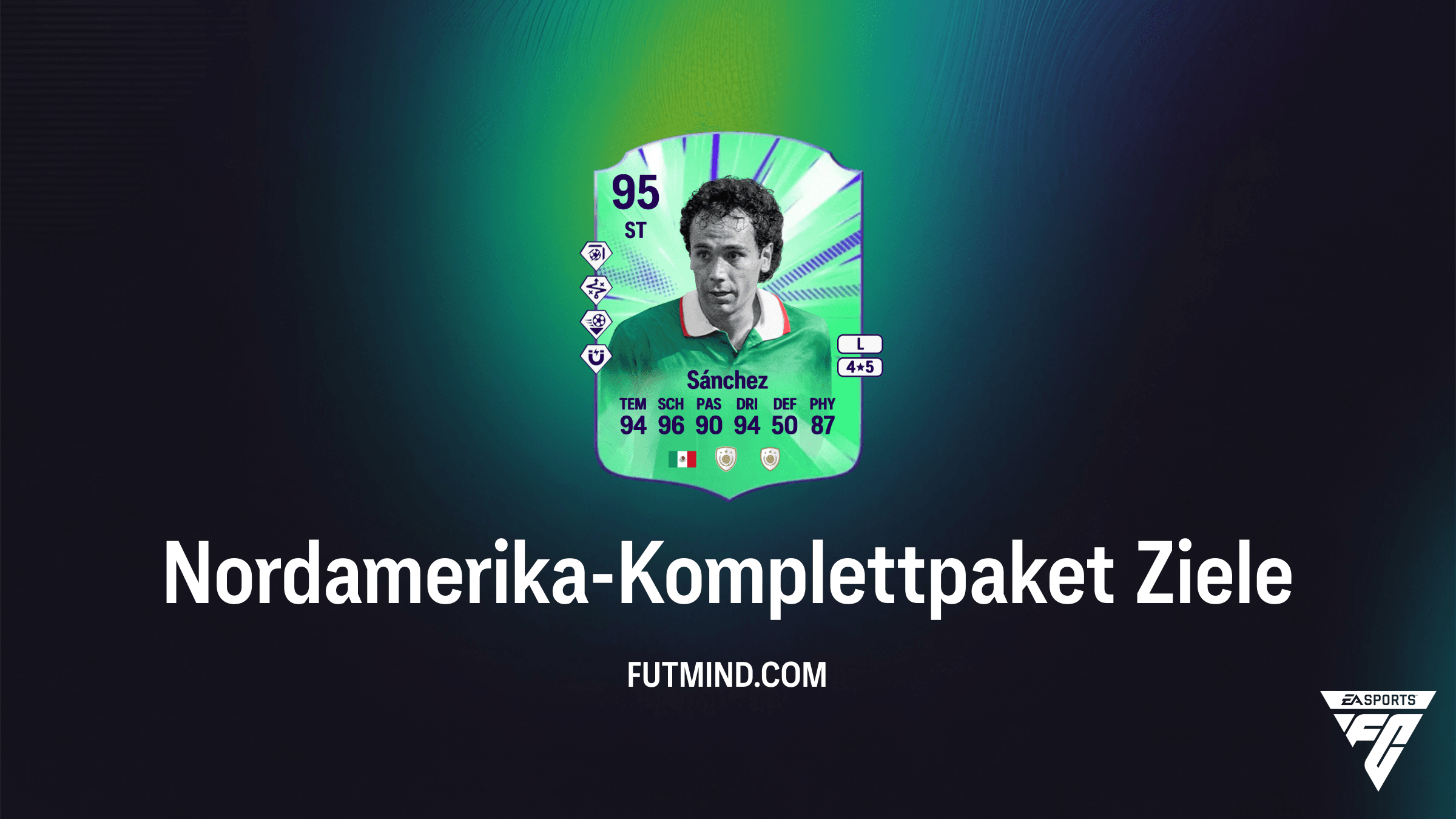 Nordamerika-Komplettpaket: So schaltest du Hugo Sánchez in FC 26 frei