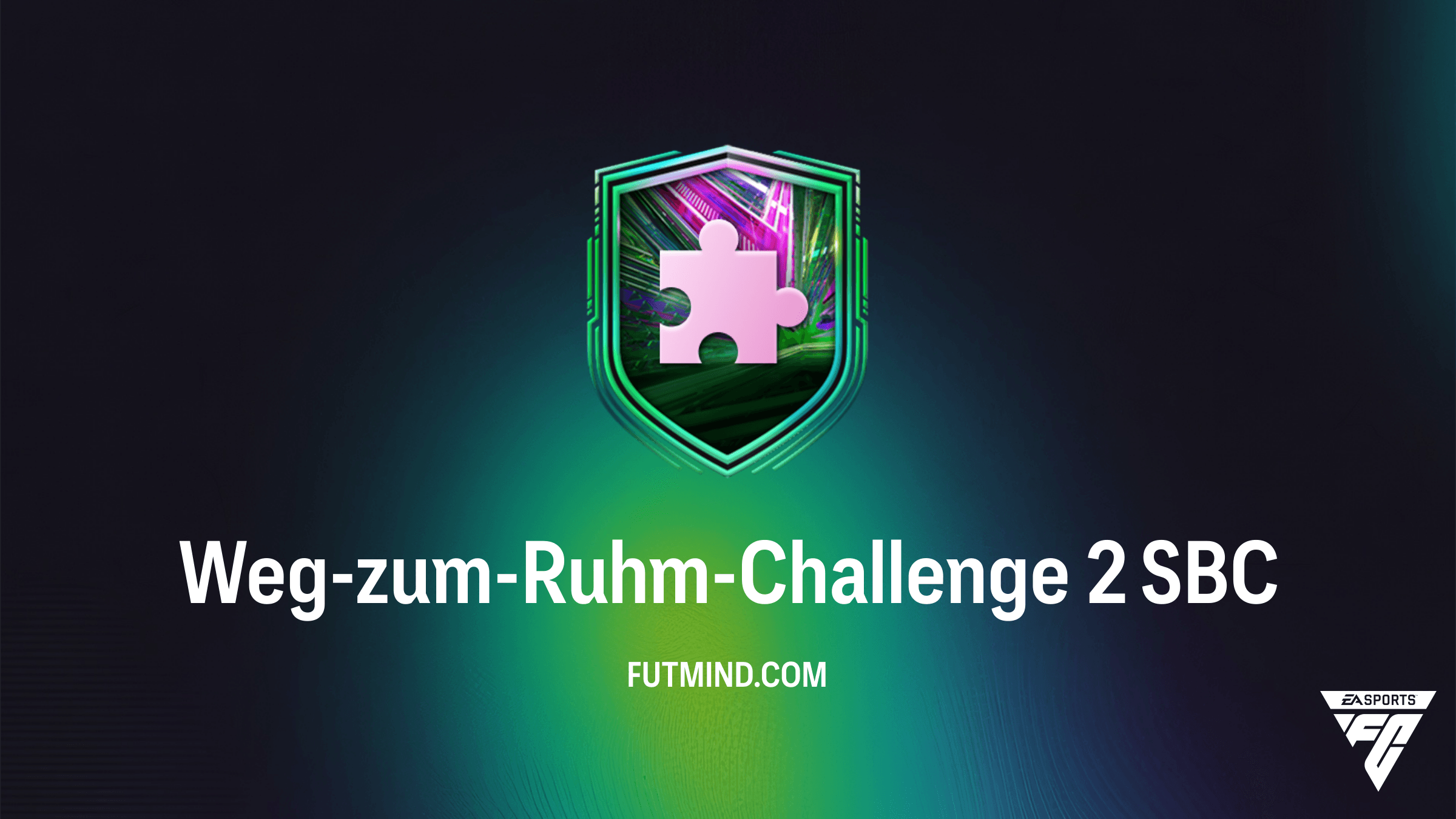 Weg-zum-Ruhm-Challenge 2: Günstige SBC Lösung & Belohnung in FC 26