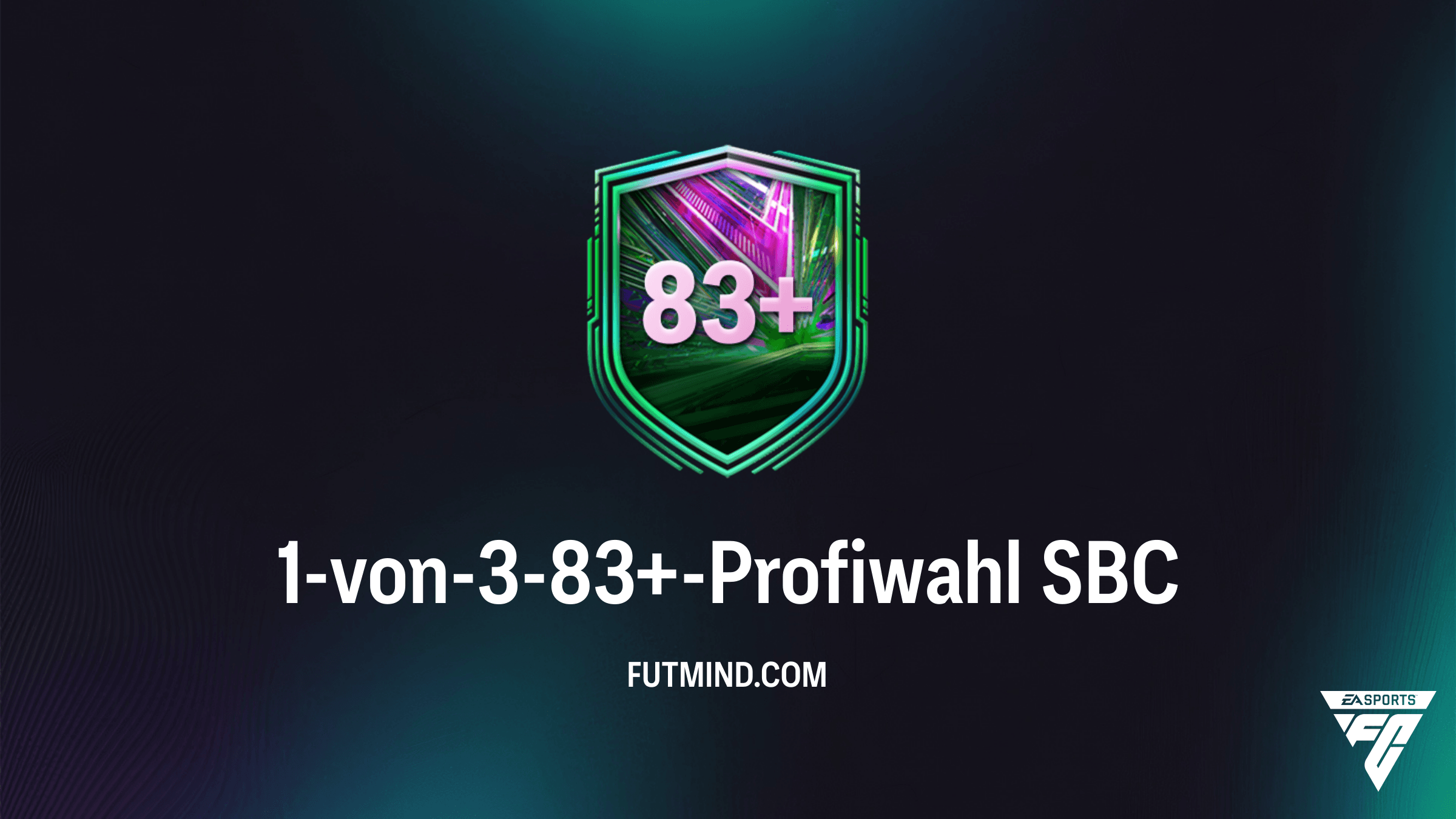 FC 26: 1-von-3-83+-Profiwahl SBC – Günstigste Lösungen und Tipps
