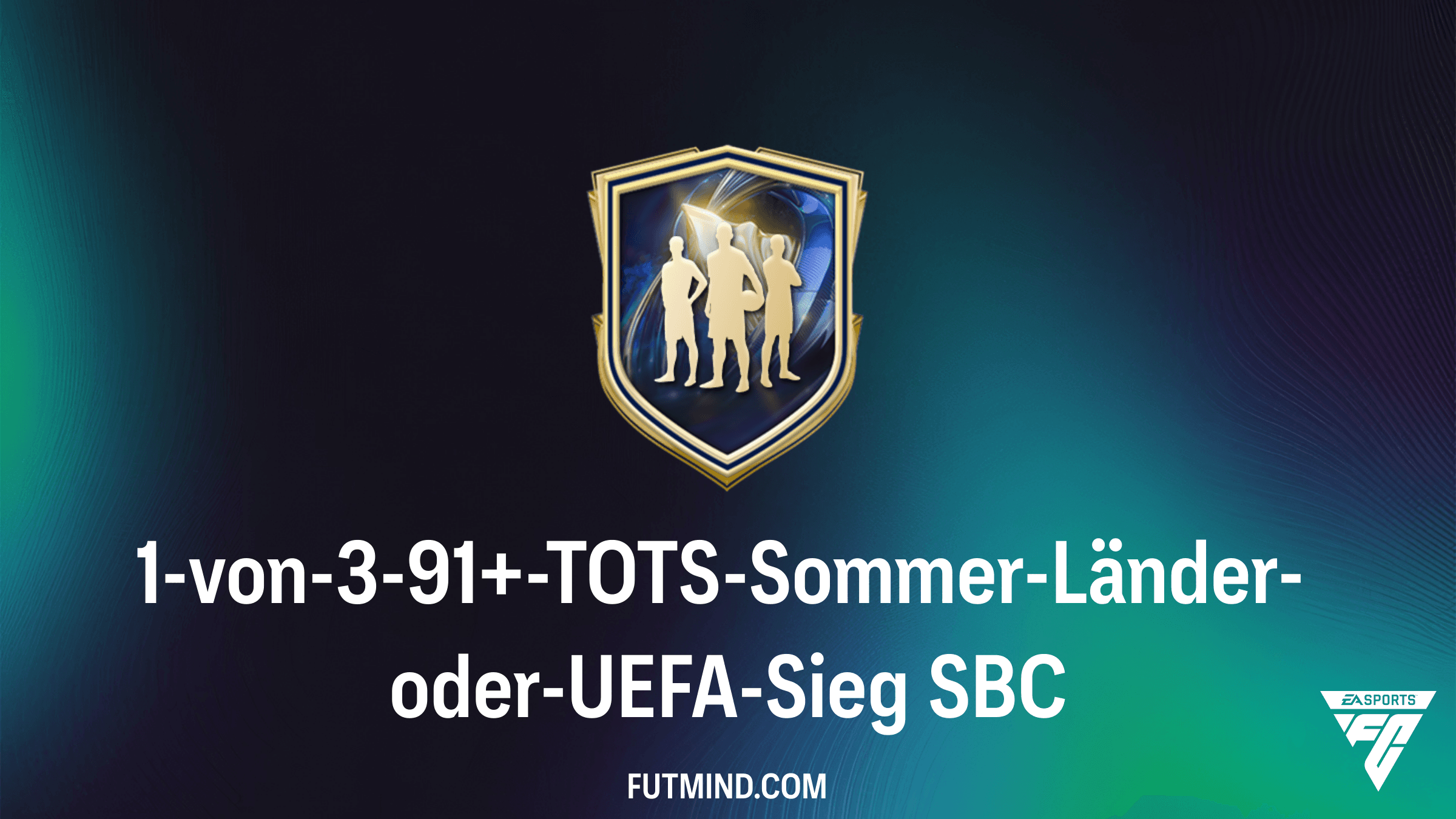 FC 26 Guide: So schließt du die 1-von-3-91+-TOTS-Sommer-Länder-oder-UEFA-Sieg SBC ab