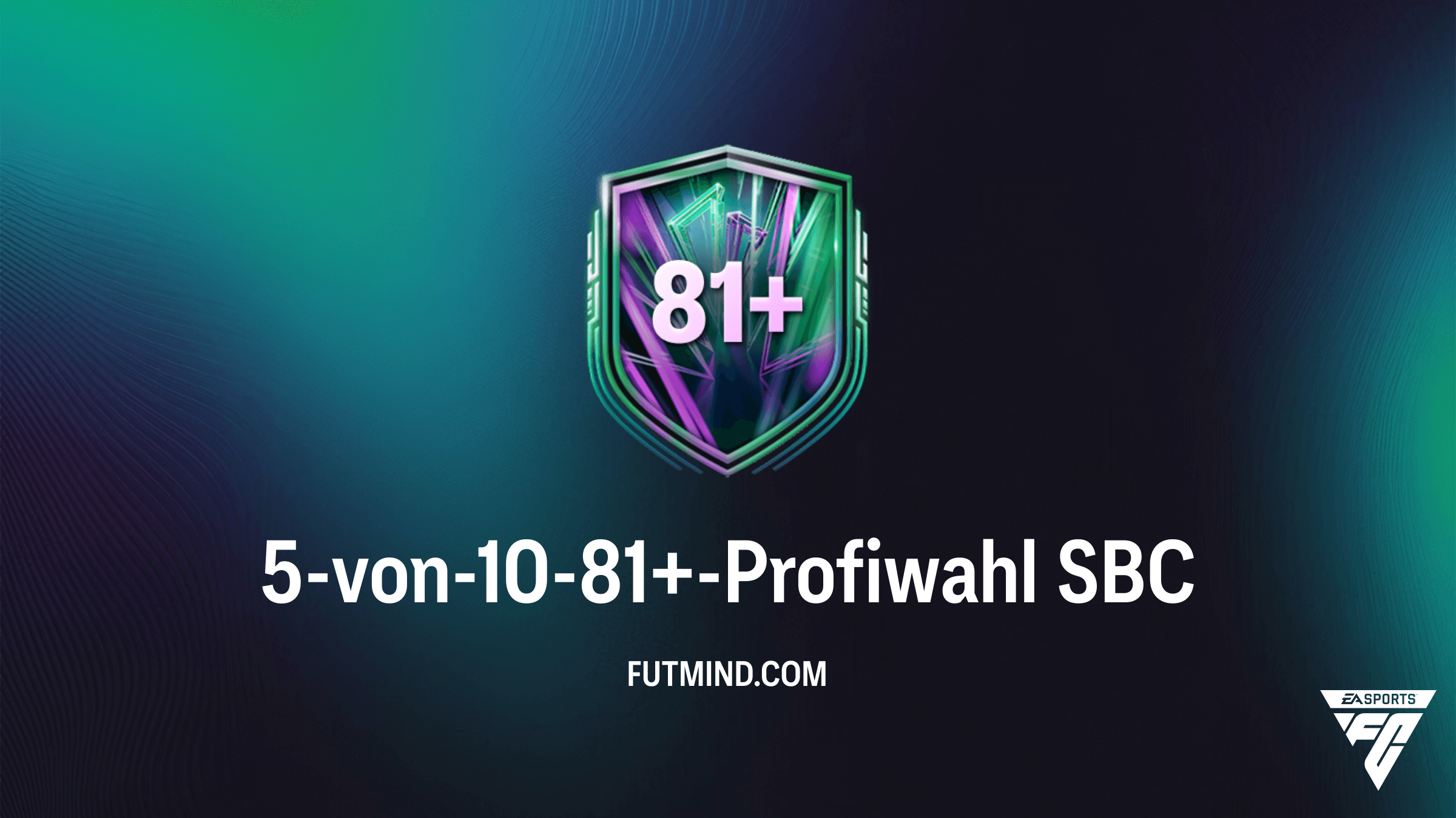 FC 26: 5-von-10-81+-Profiwahl SBC – Lösungen und Analyse