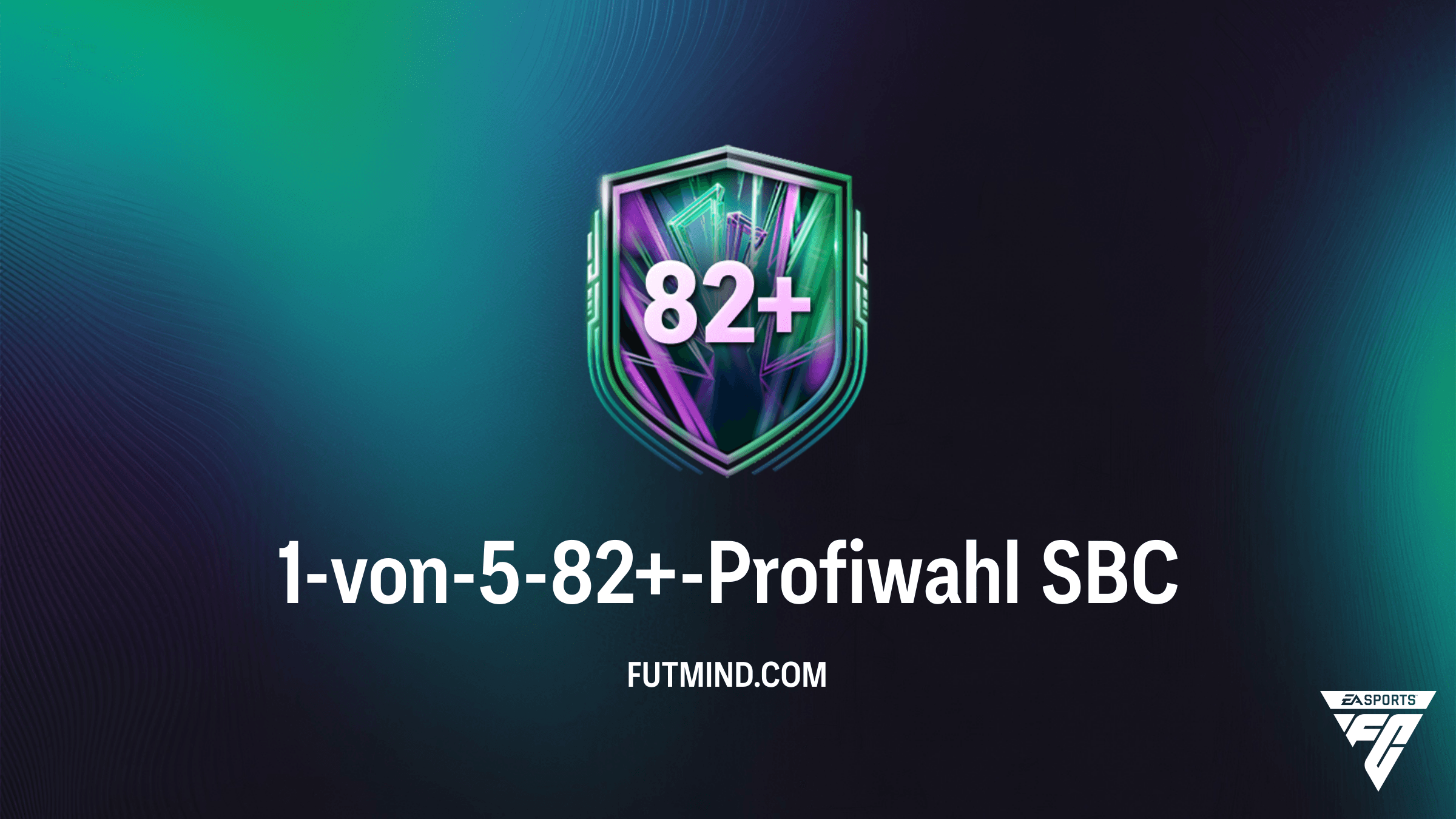 FC 26: 1-von-5-82+-Profiwahl SBC – So holst du das Beste aus deinen Upgrades