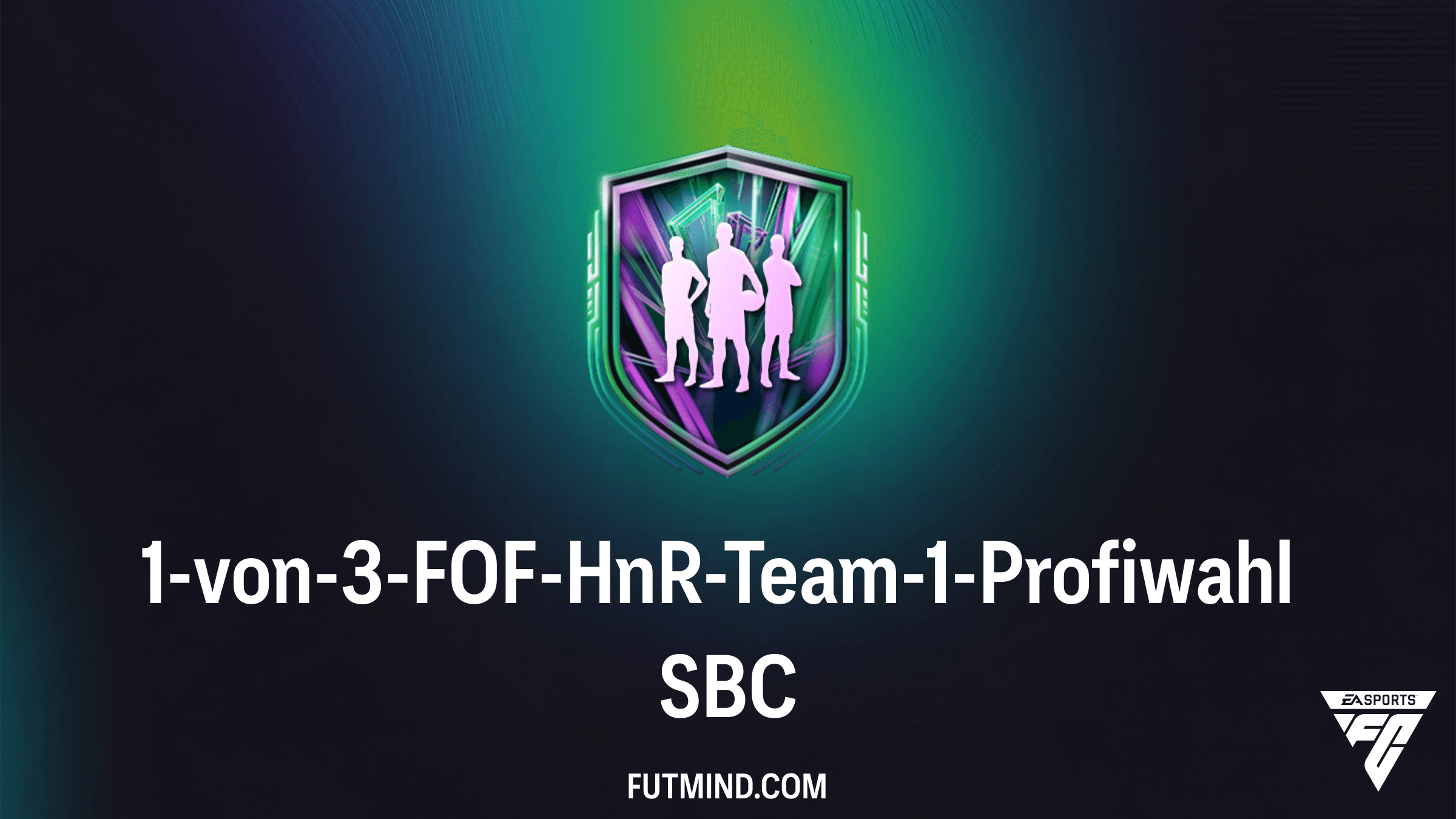 1-von-3-FOF-HnR-Team-1-Profiwahl: So sicherst du dir die Glory Hunters in FC 26
