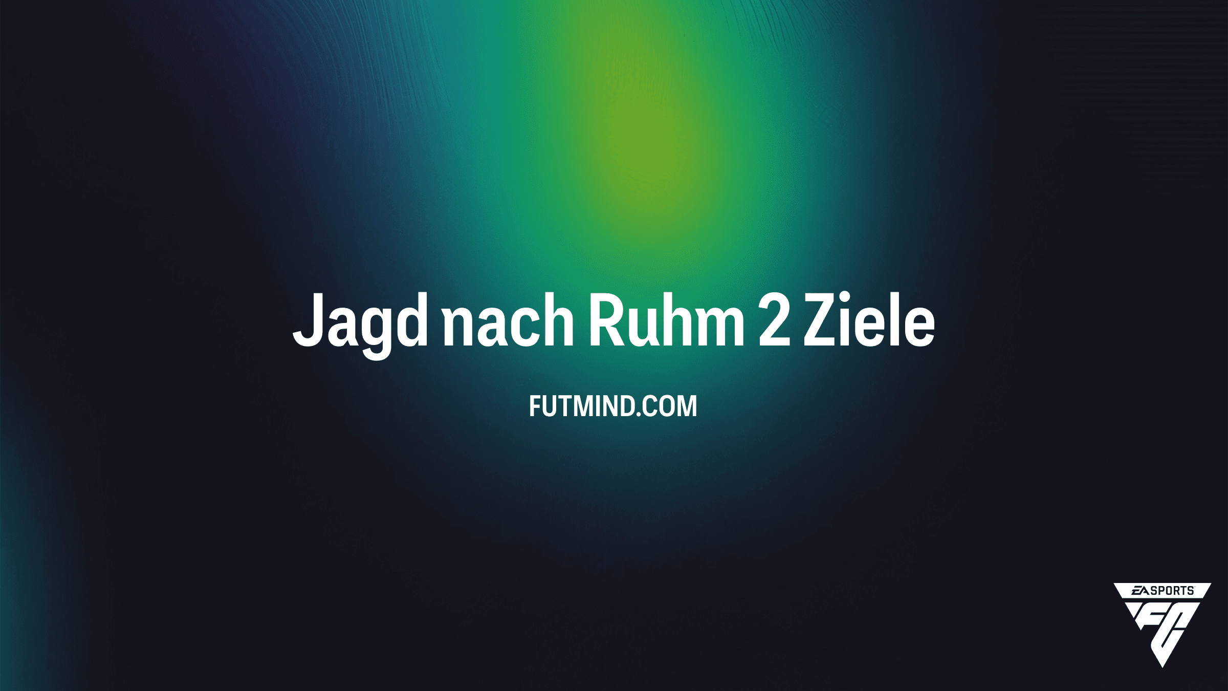 FC 26 Guide: So meisterst du das Jagd nach Ruhm 2 Objective