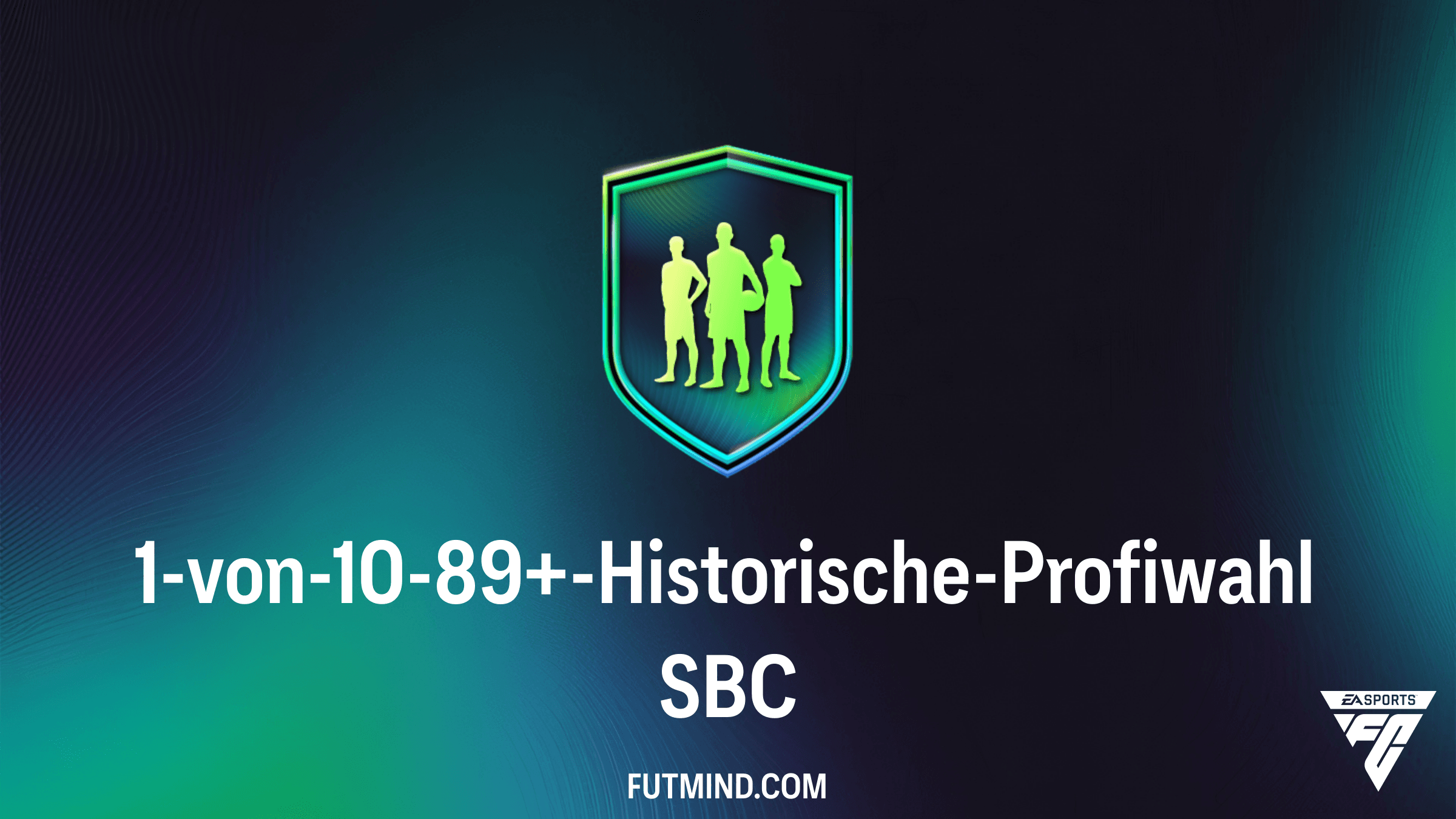 FC 26: Guide zur 1-von-10-89+-Historische-Profiwahl SBC - Icons & Heroes