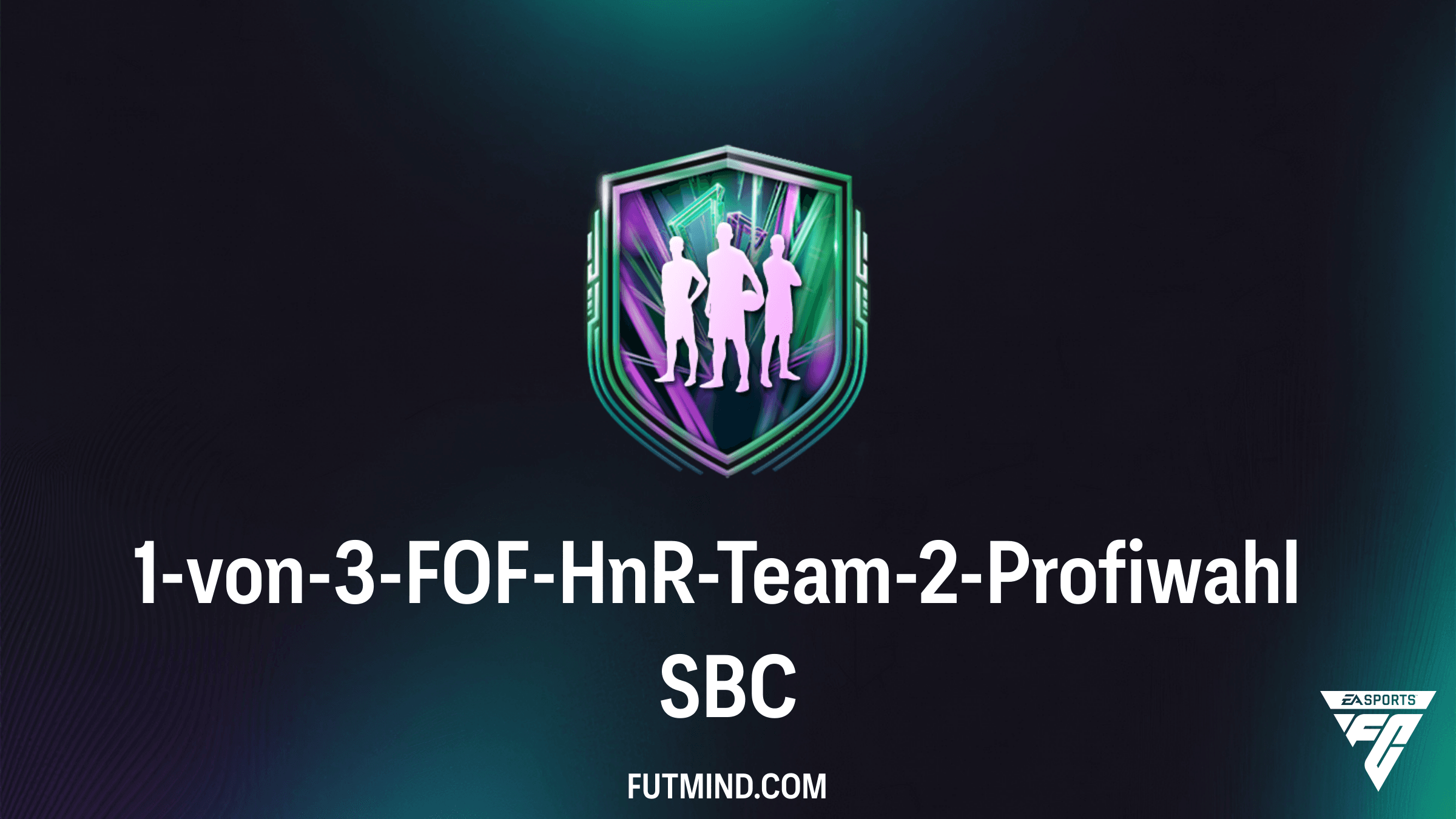1-von-3-FOF-HnR-Team-2-Profiwahl SBC: Lohnt sich die Festival of Football Challenge?