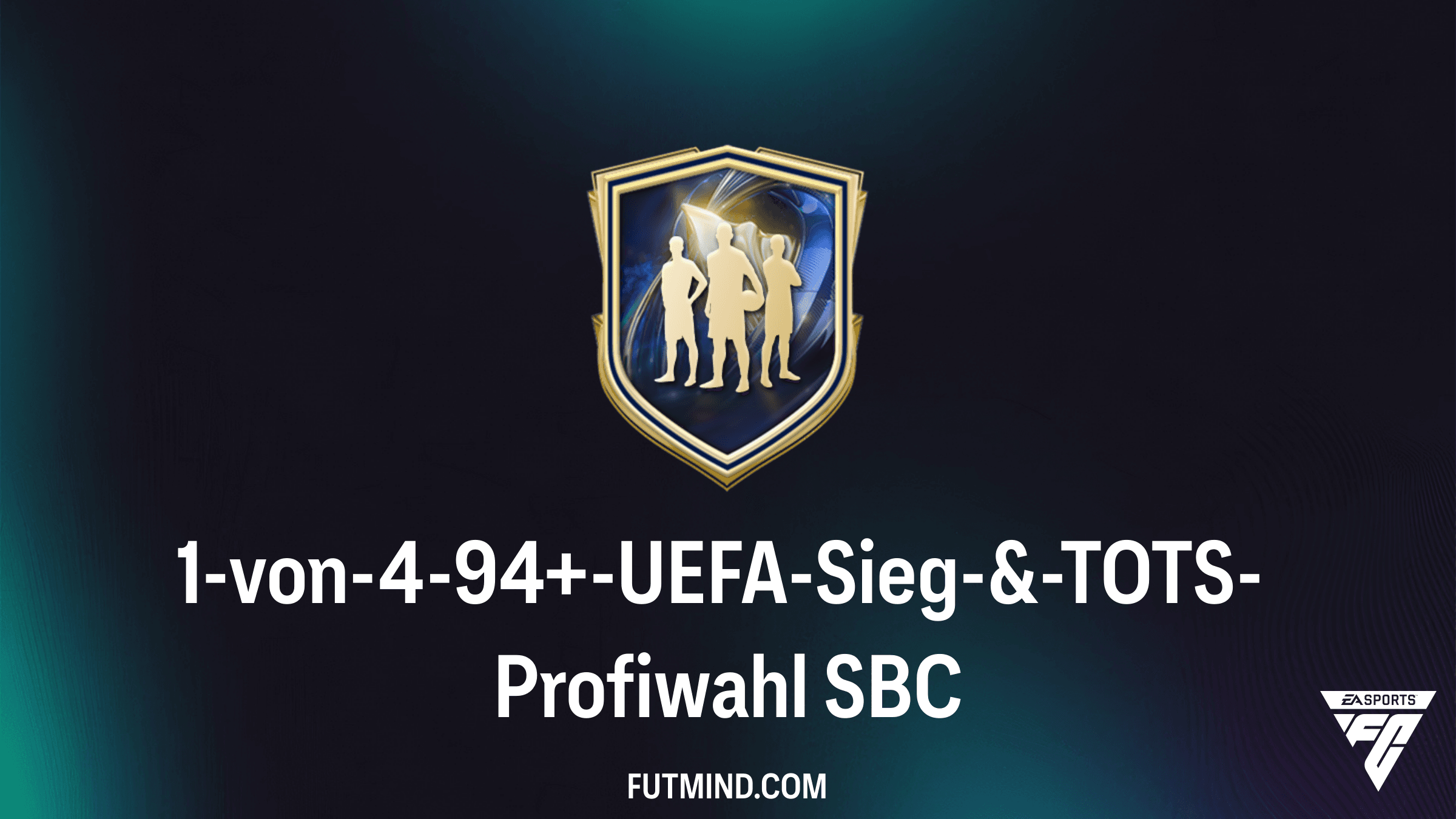 FC 26: 1-von-4-94+-UEFA-Sieg-&-TOTS-Profiwahl SBC – Günstige Lösungen und Tipps