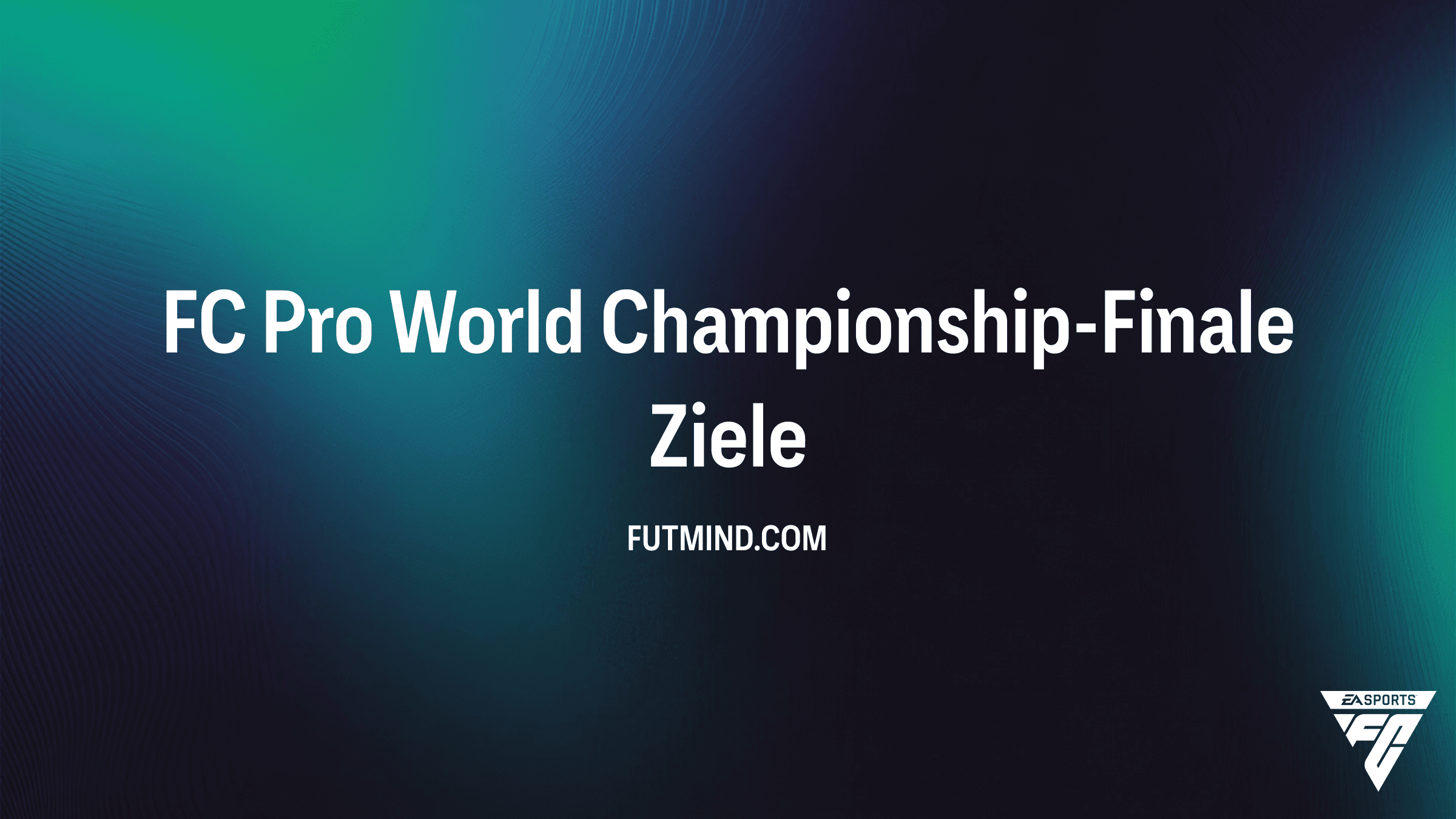 FC Pro World Championship-Finale: So sicherst du dir die FC 26 Belohnungen