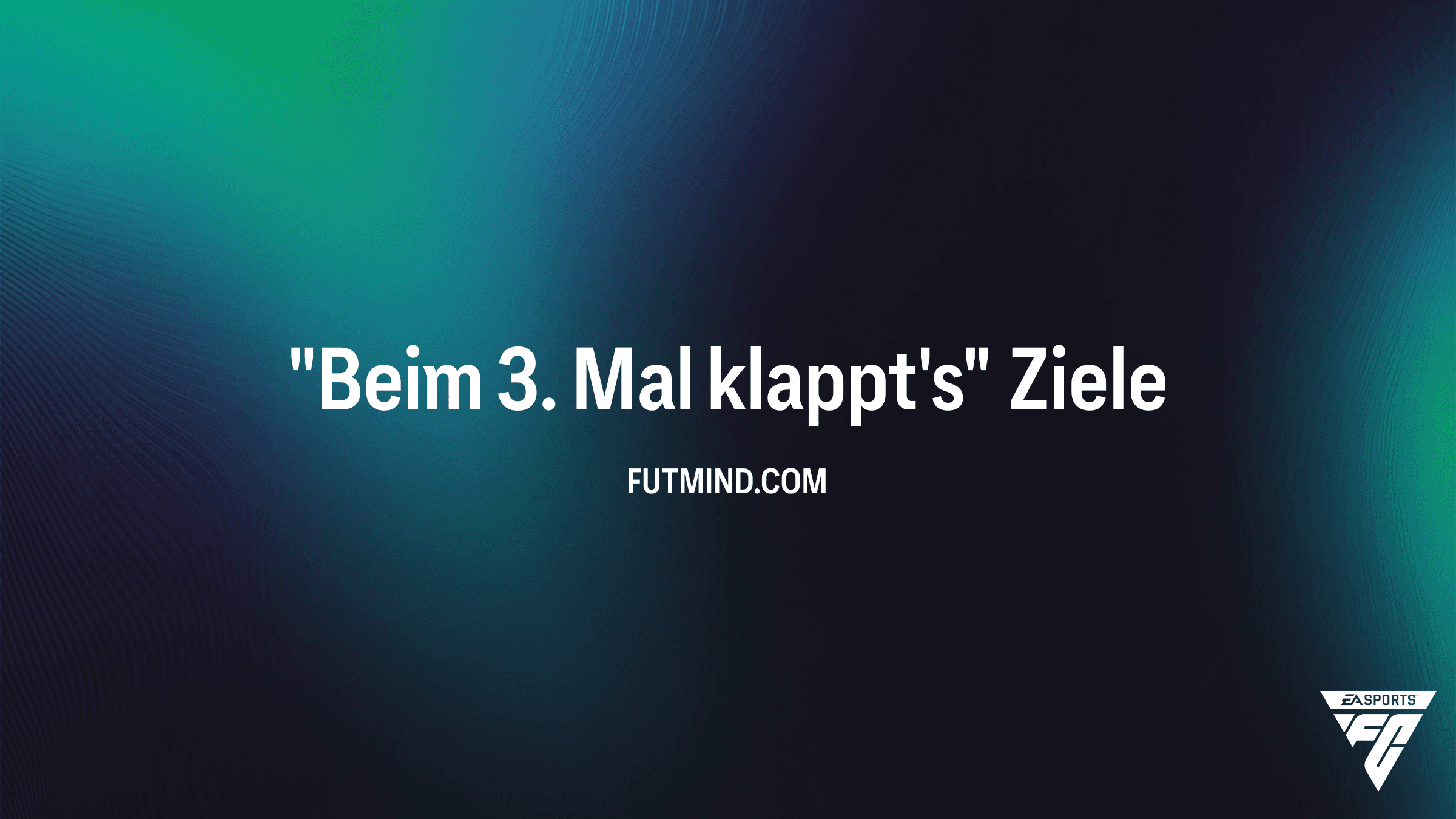 Beim 3. Mal klappt's: So meisterst du das neue FC 26 Objective