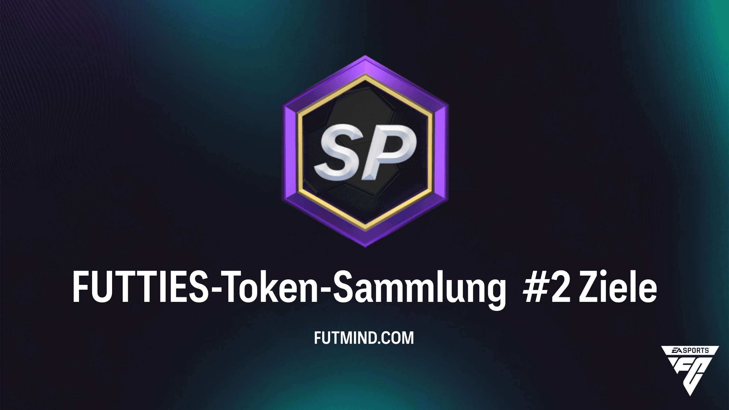 FUTTIES-Token-Sammlung #2: So sicherst du dir alle Belohnungen in FC 26