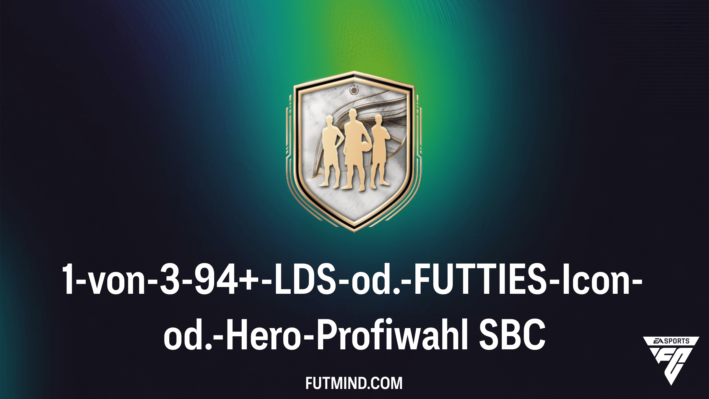 FC 26: So schaltest du die 1-von-3-94+-LDS-od.-FUTTIES-Icon-od.-Hero-Profiwahl frei