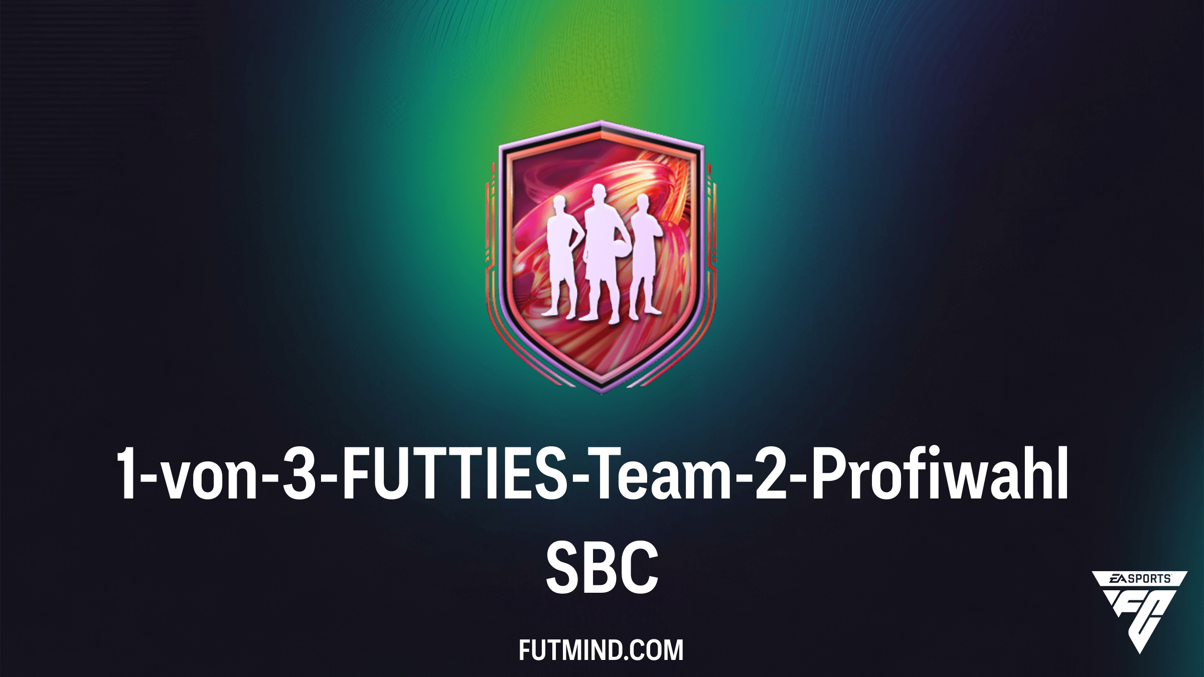1-von-3-FUTTIES-Team-2-Profiwahl SBC Guide: Lohnt sich das Player Pick in FC 26?