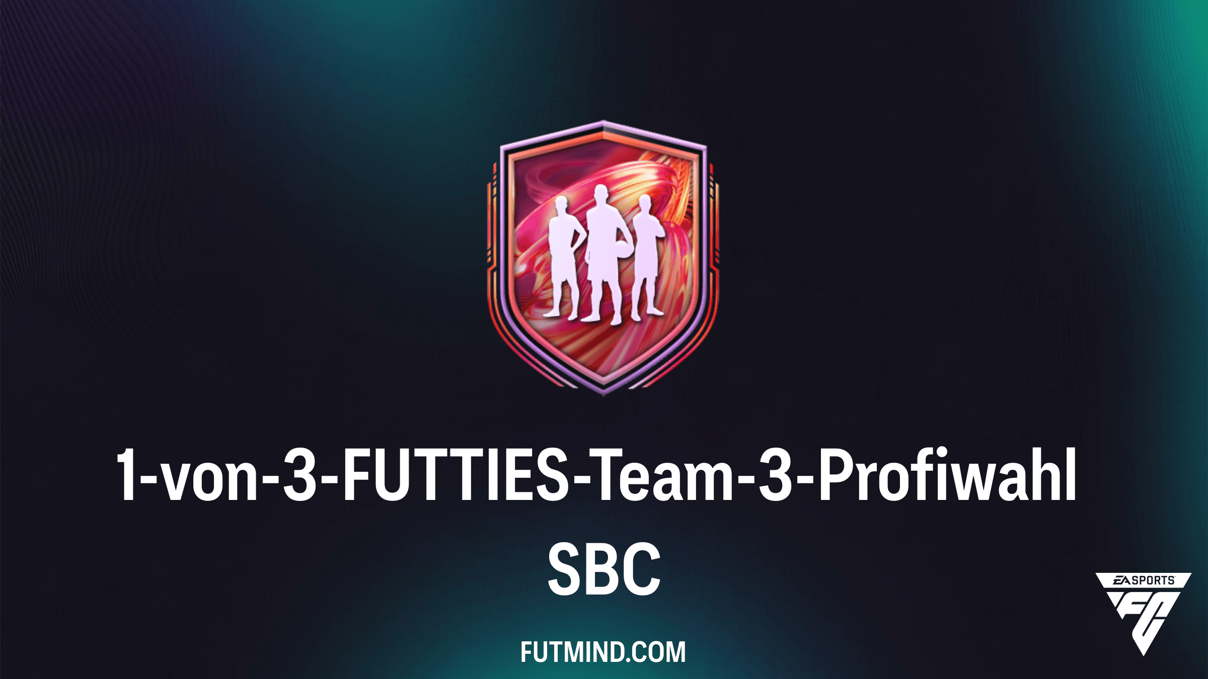 1-von-3-FUTTIES-Team-3-Profiwahl SBC: Die ultimative Chance in FC 26