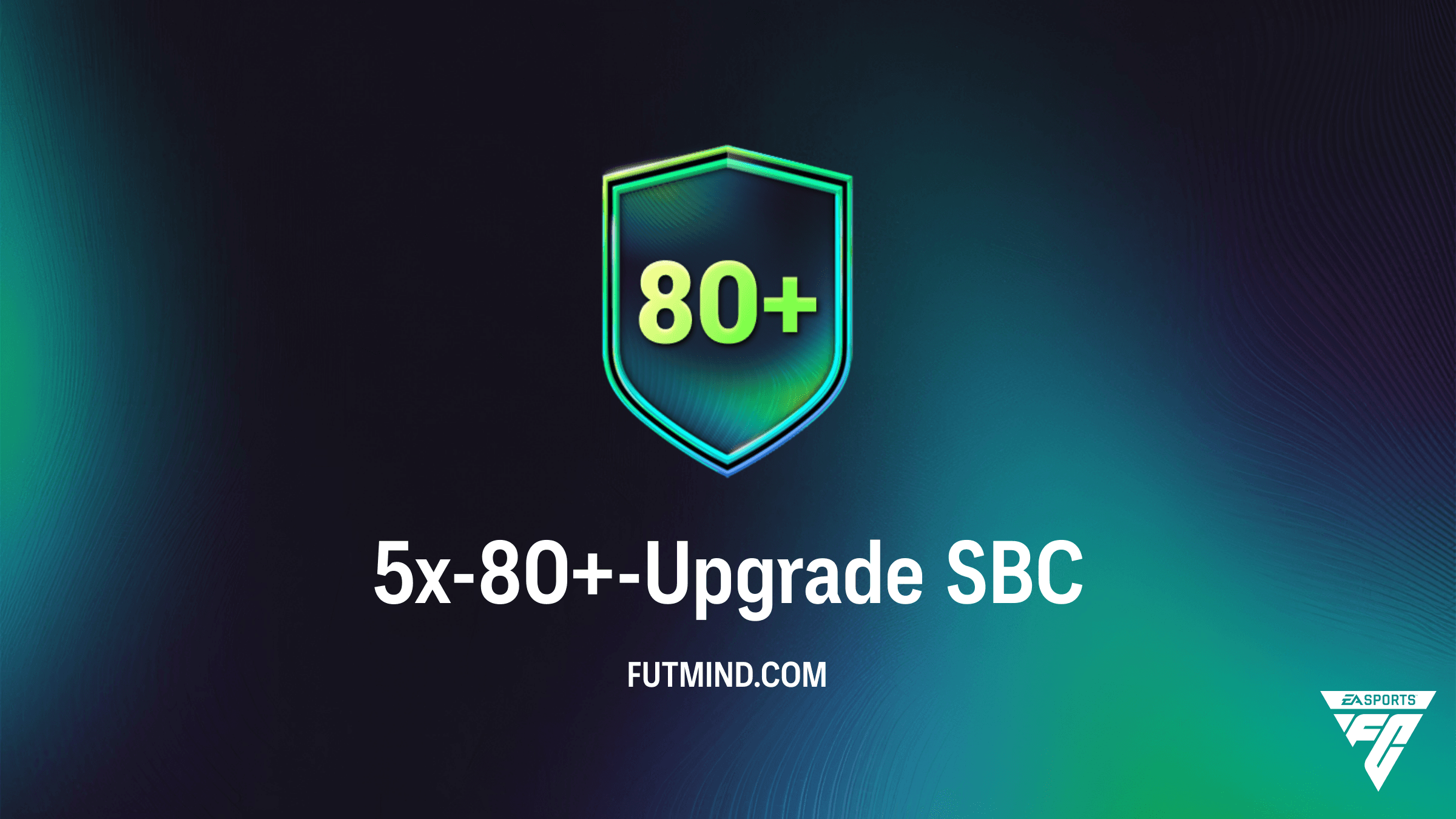 FC 26 Guide: So maximierst du deine Belohnungen mit der 5x-80+-Upgrade SBC