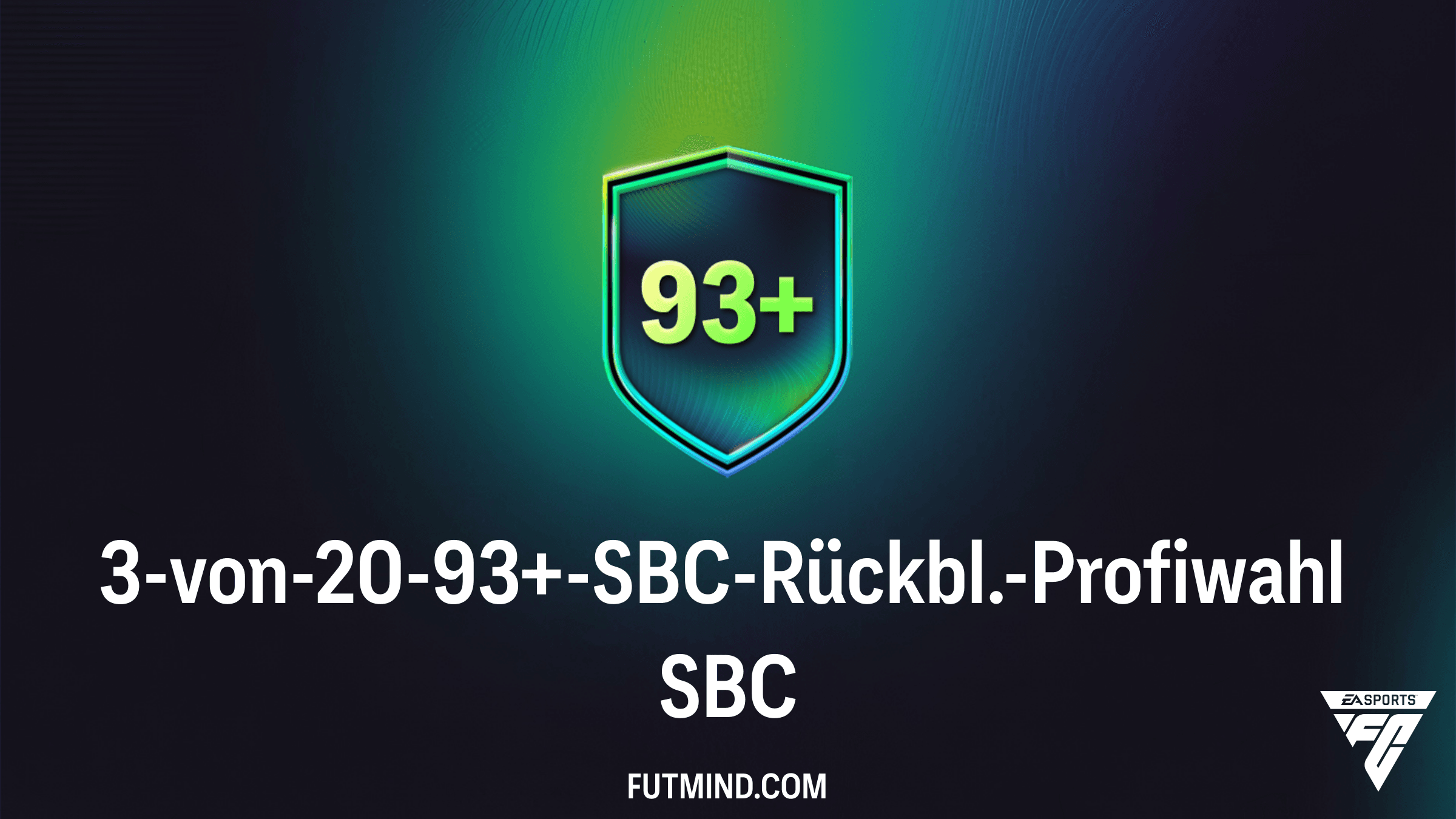 3-von-20-93+-SBC-Rückbl.-Profiwahl: Alle Infos, Kosten und Top-Pulls in FC 26