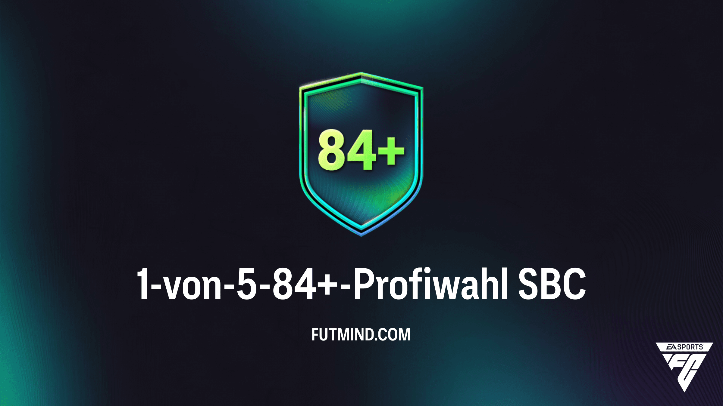 FC 26: 1-von-5-84+-Profiwahl SBC Guide – Günstigste Lösungen & Tipps