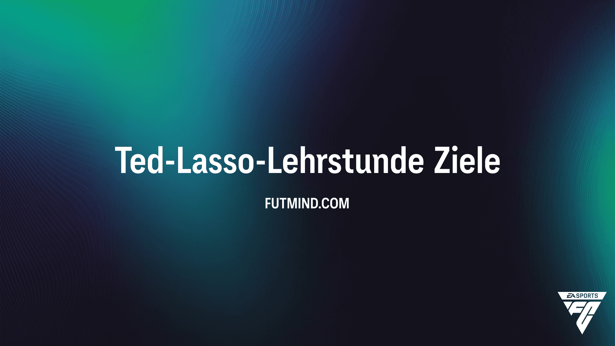 Ted-Lasso-Lehrstunde Objective in FC 26: So holst du dir die AFC Richmond Boni