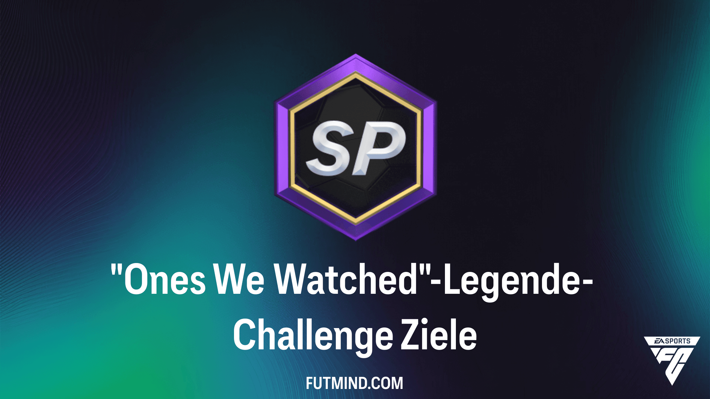 FC 26 Guide: So schließt du die "Ones We Watched"-Legende-Challenge ab