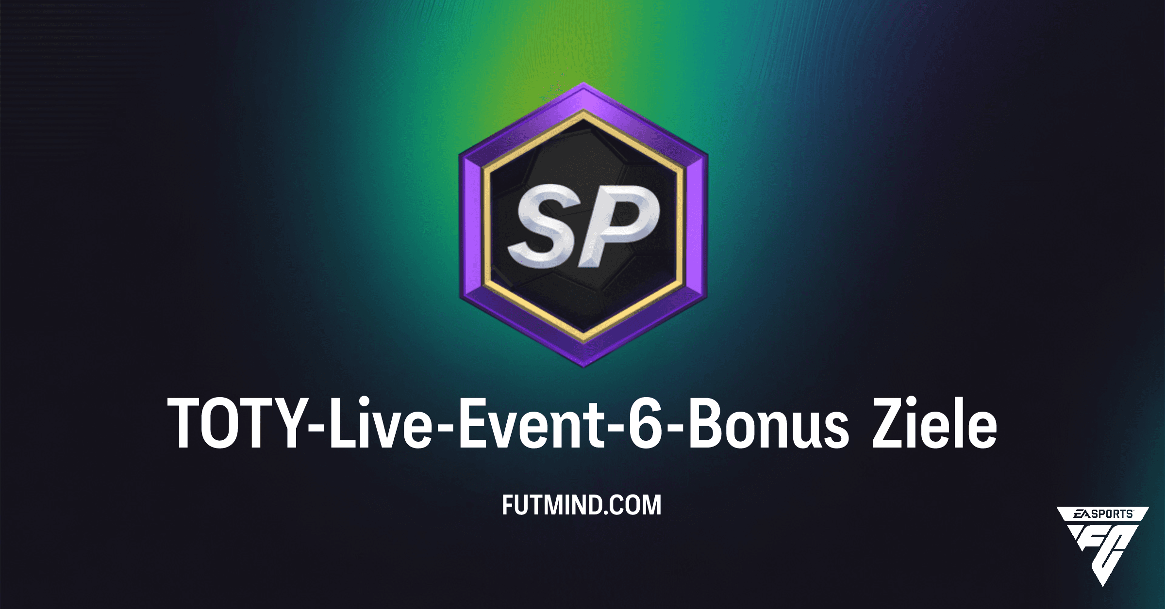 FC 26: TOTY-Live-Event-6-Bonus – Alle Ziele, Belohnungen & Analyse