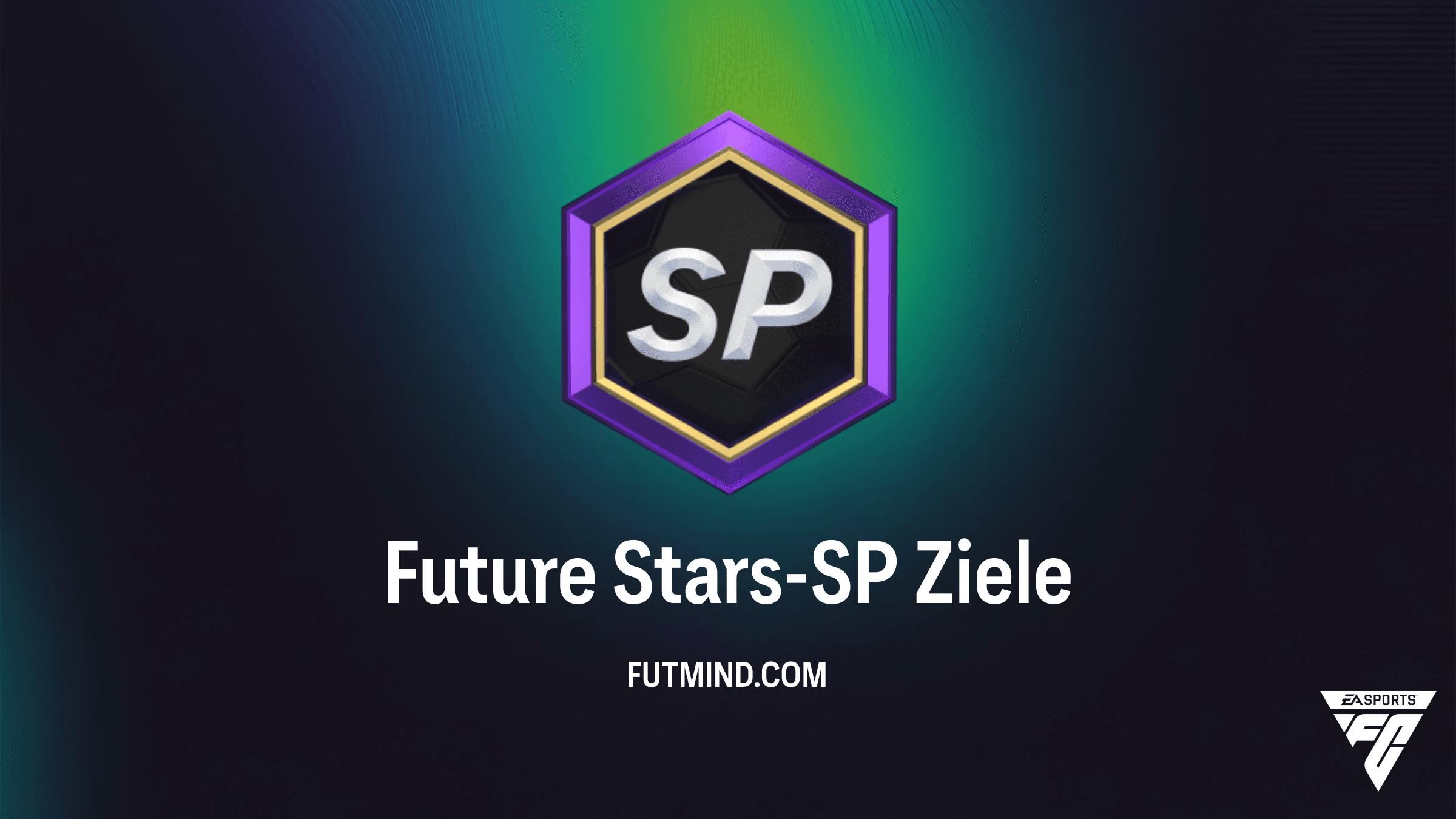 FC 27 Future Stars-SP Ziele: Alle Aufgaben, Belohnungen und Tipps