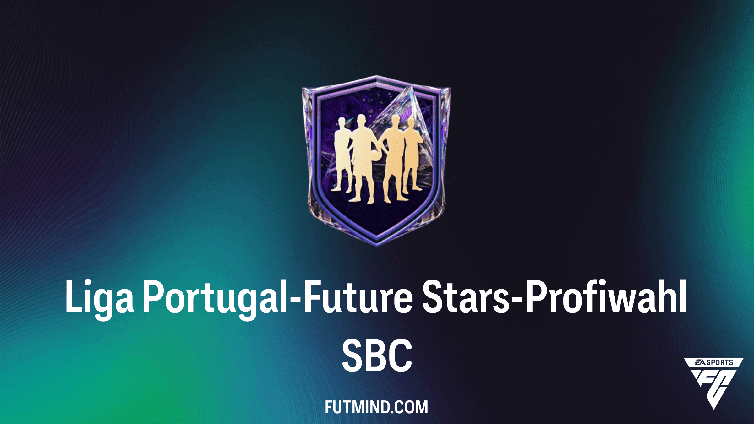 Liga Portugal-Future Stars-Profiwahl SBC: Günstigste Lösung, Bewertung und Belohnungen in FC 27