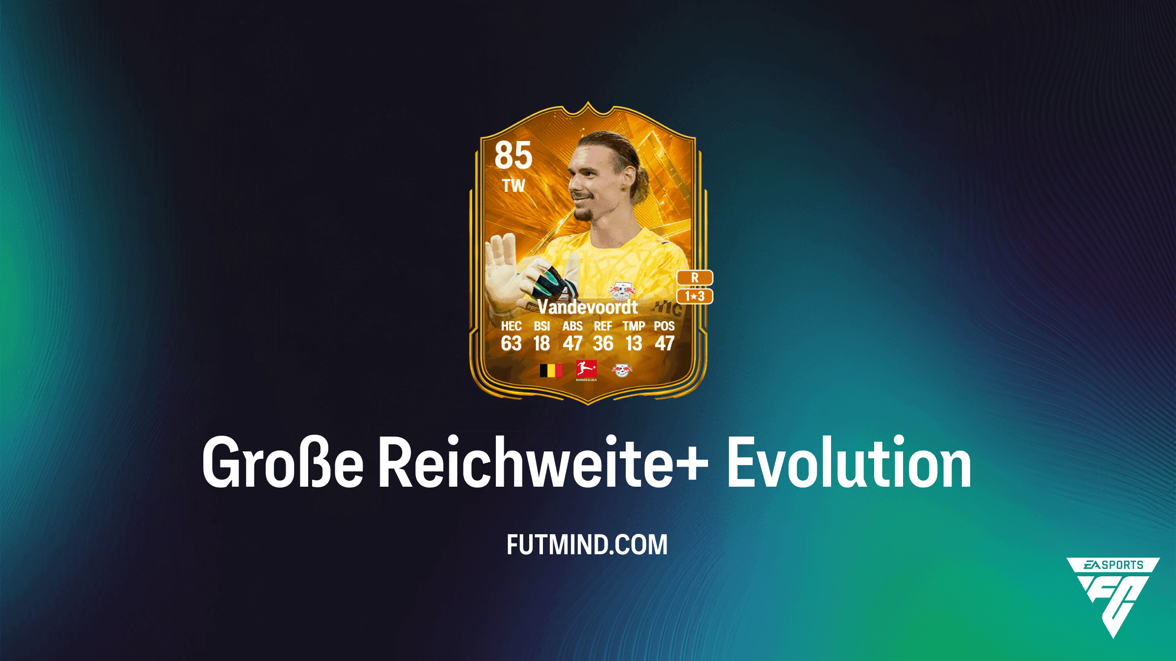 EA Sports FC 27 Ultimate Team: Große Reichweite+ Evolution Guide