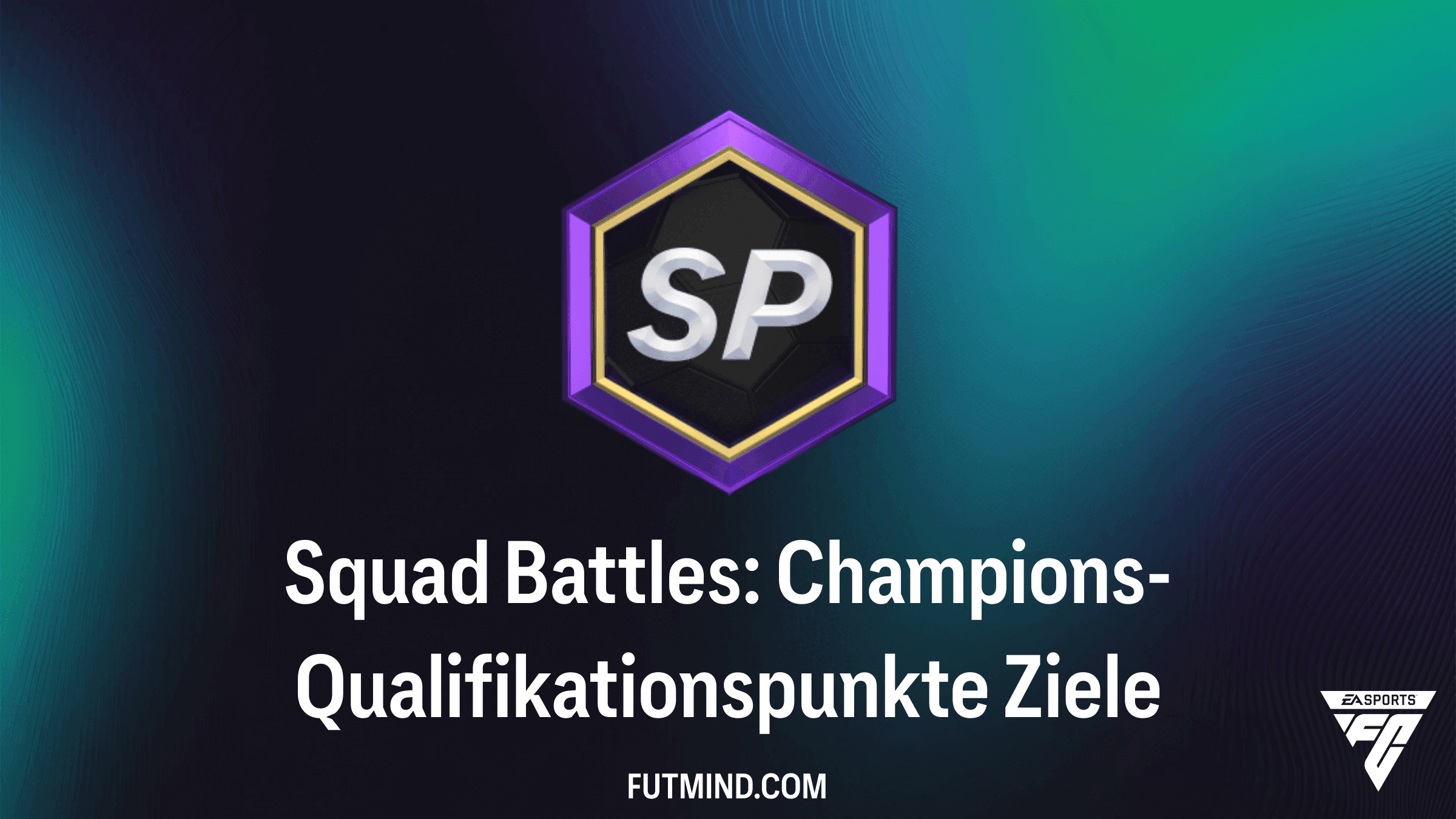 FC 27 Squad Battles: Champions-Qualifikationspunkte - Ziele und Belohnungen