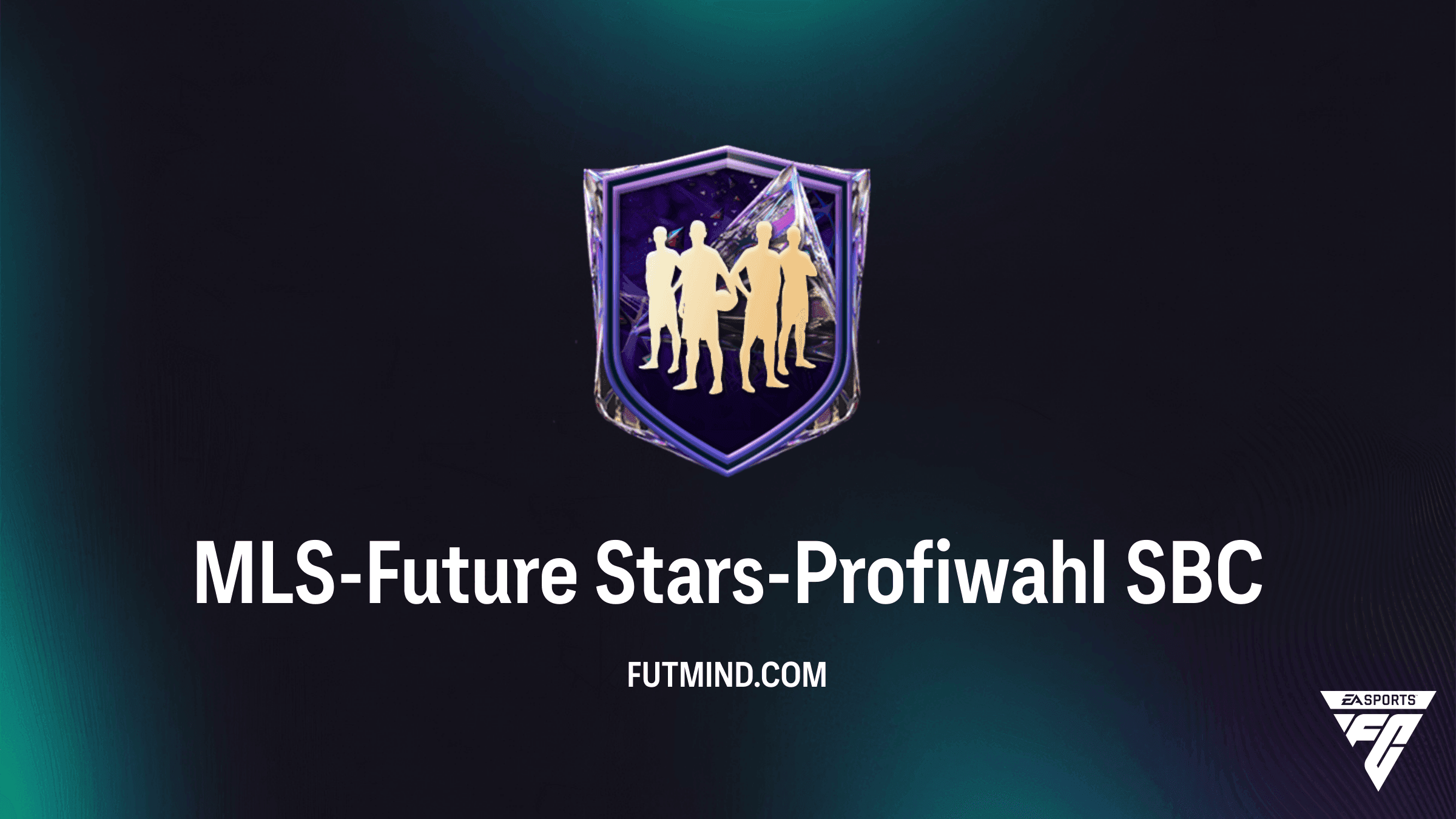 FC 27 Ultimate Team: MLS-Future Stars-Profiwahl SBC Guide & Lösungen